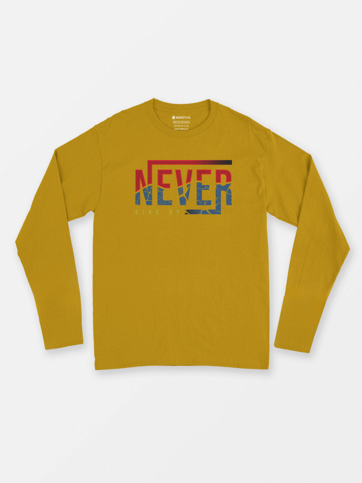 Never Give Up Long Sleeve T-Shirt