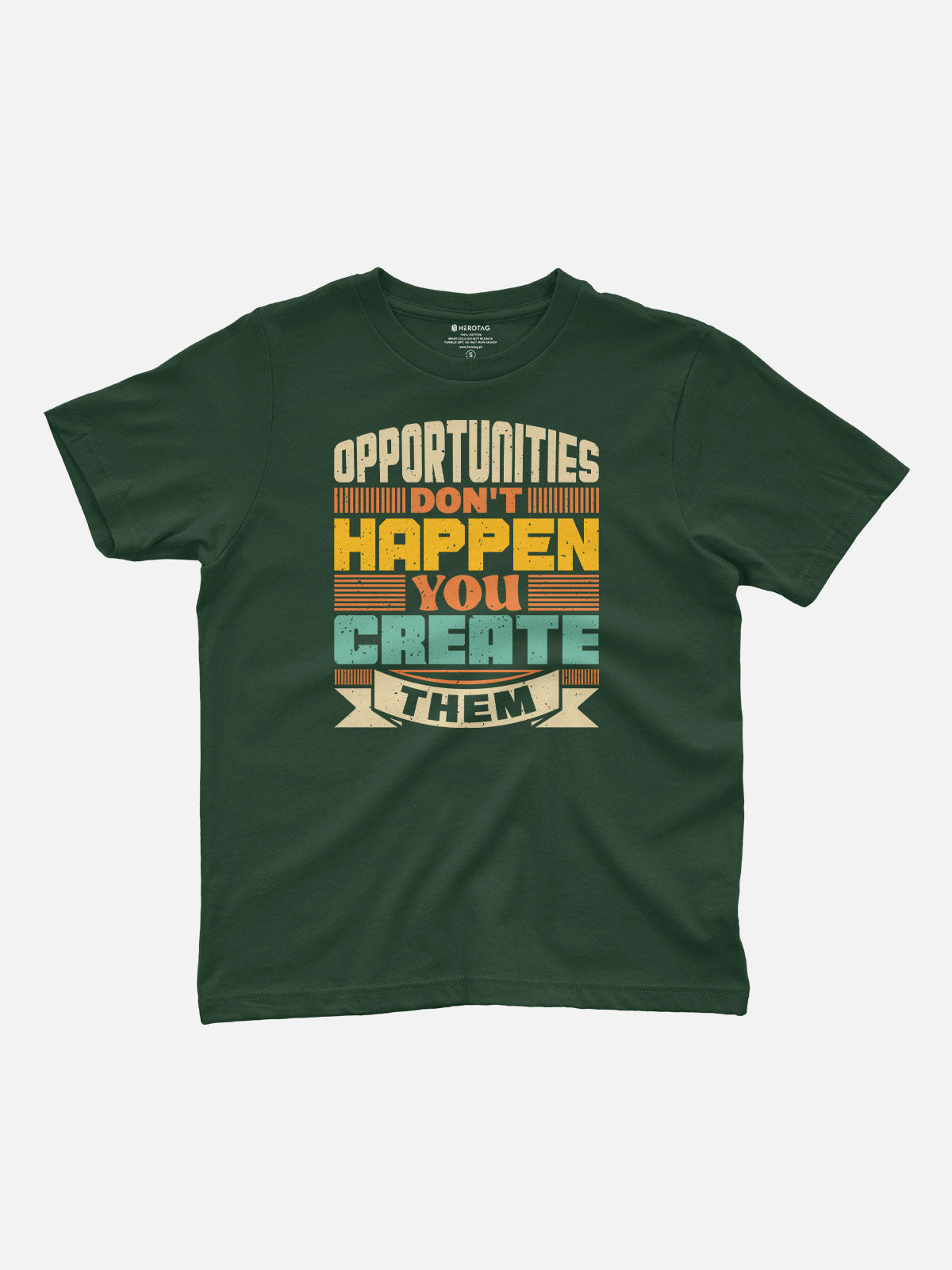 Opportunities Don't Happen You Create Them Kids T-Shirt