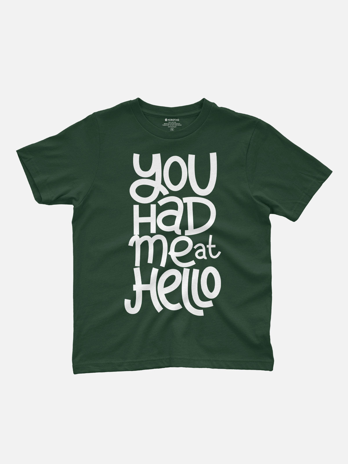 You Had Me at Hello Kids T-Shirt