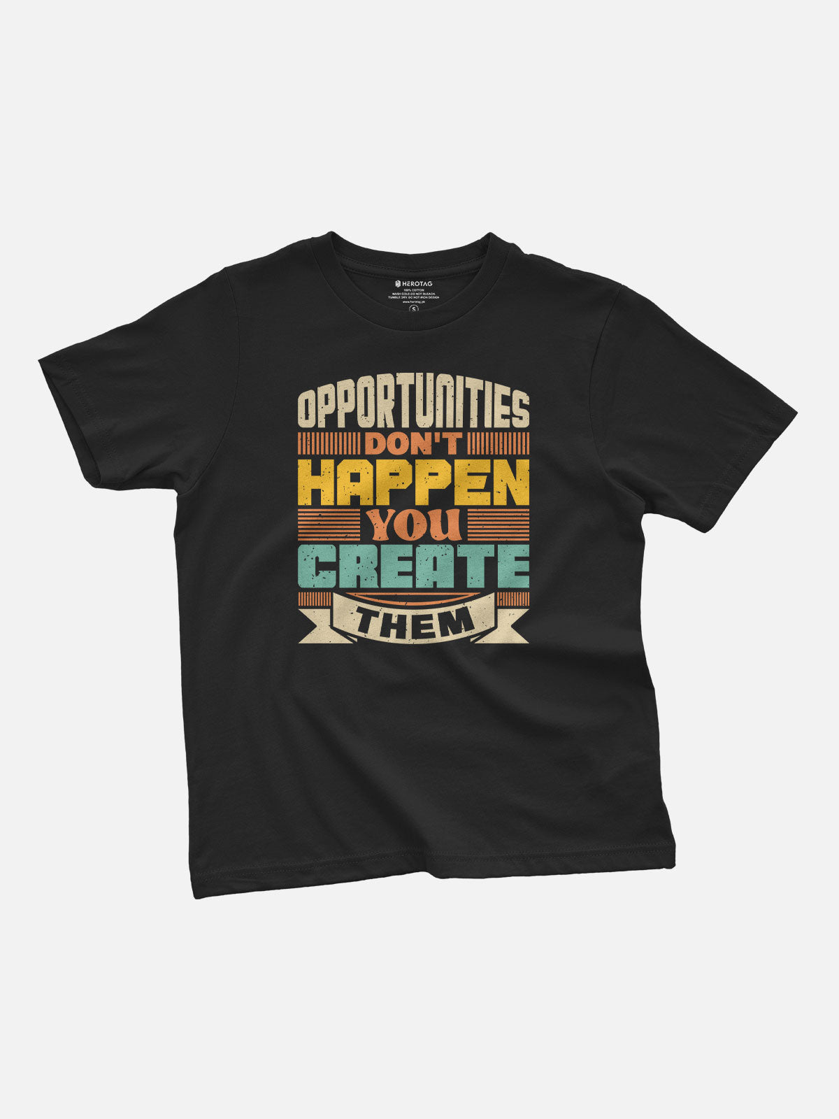 Opportunities Don't Happen You Create Them Kids T-Shirt
