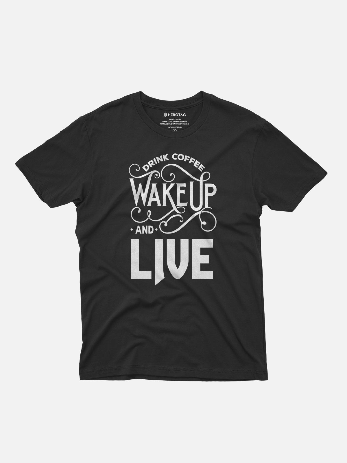Drink Coffee Wake Up and Live T-Shirt