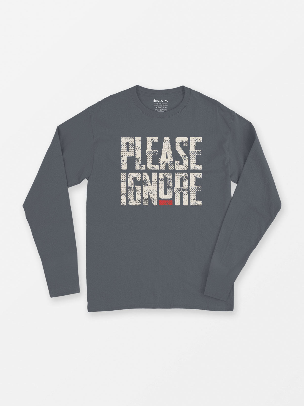 Please Ignore Long Sleeve T-Shirt