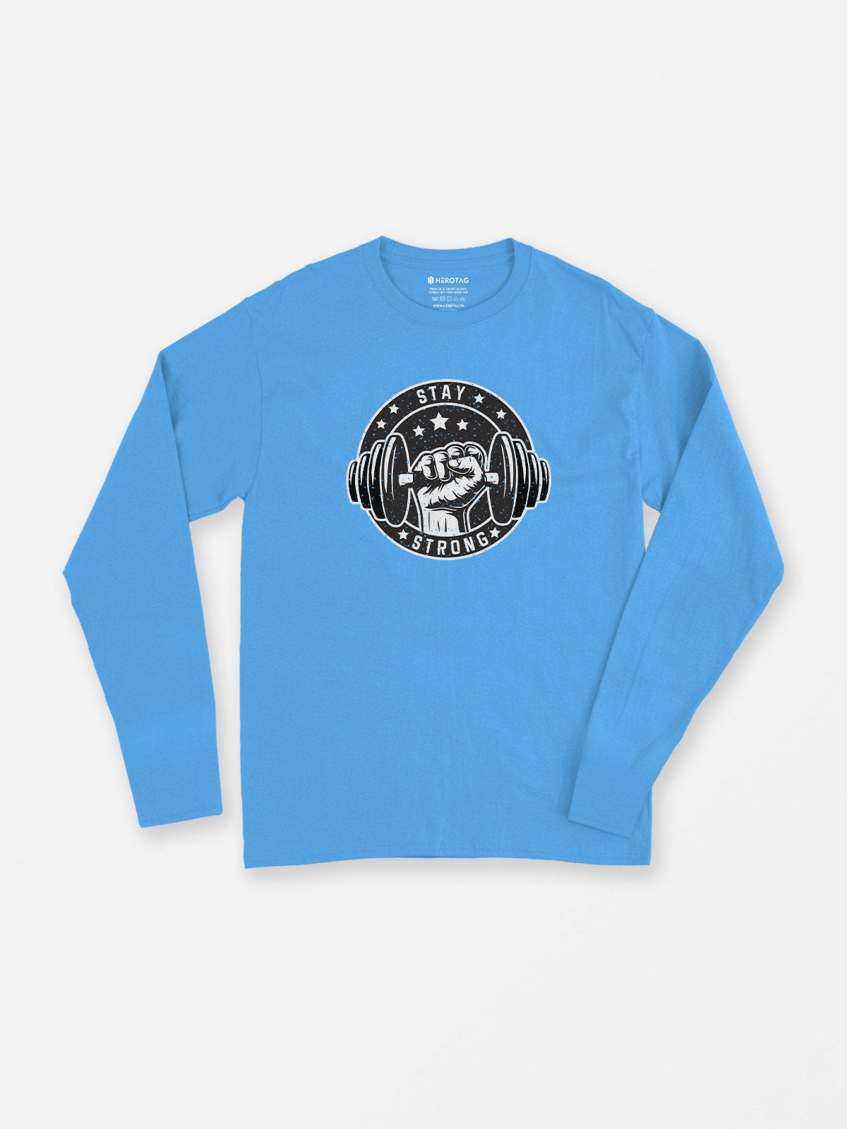 Stay Strong Long Sleeve T-Shirt
