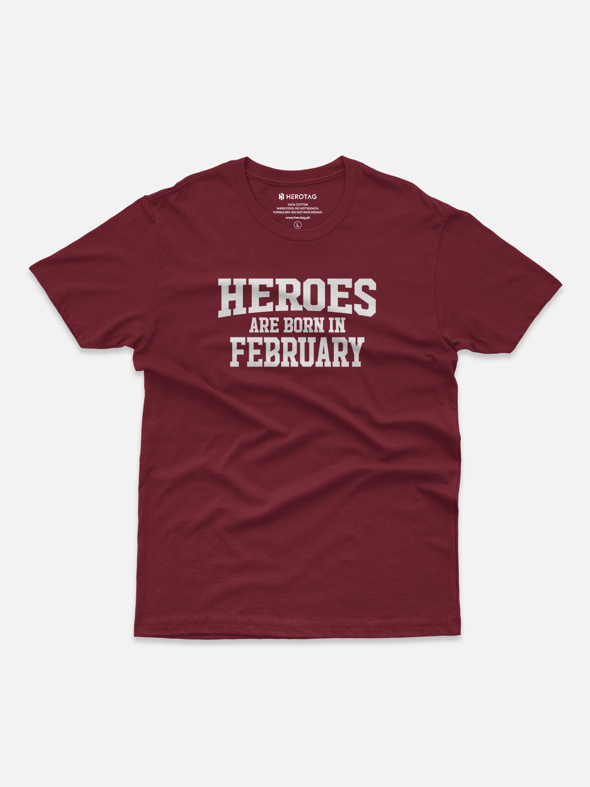 Heroes Are Born in February T-Shirt