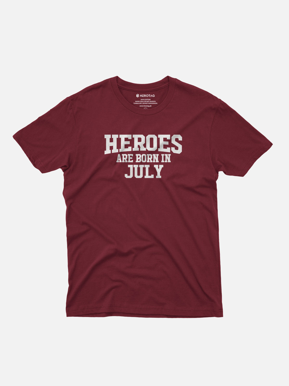 Heroes Are Born in July T-Shirt
