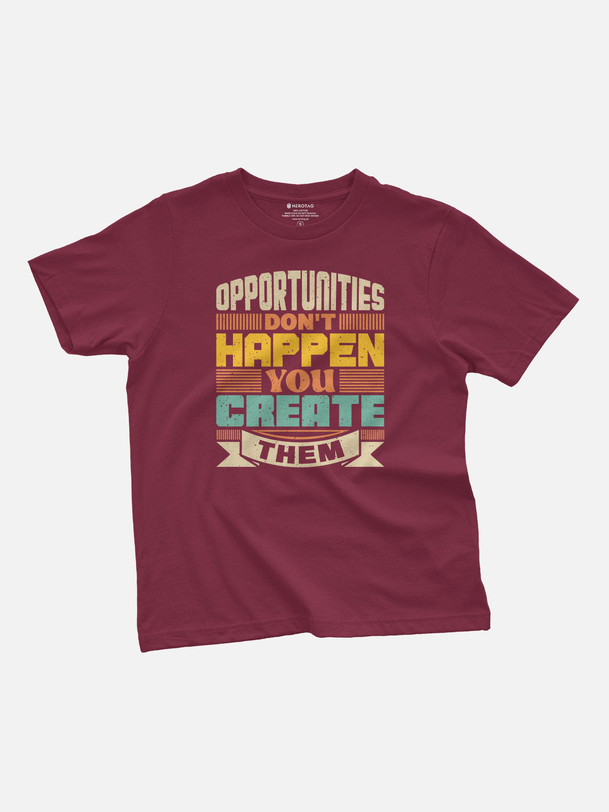 Opportunities Don't Happen You Create Them Kids T-Shirt
