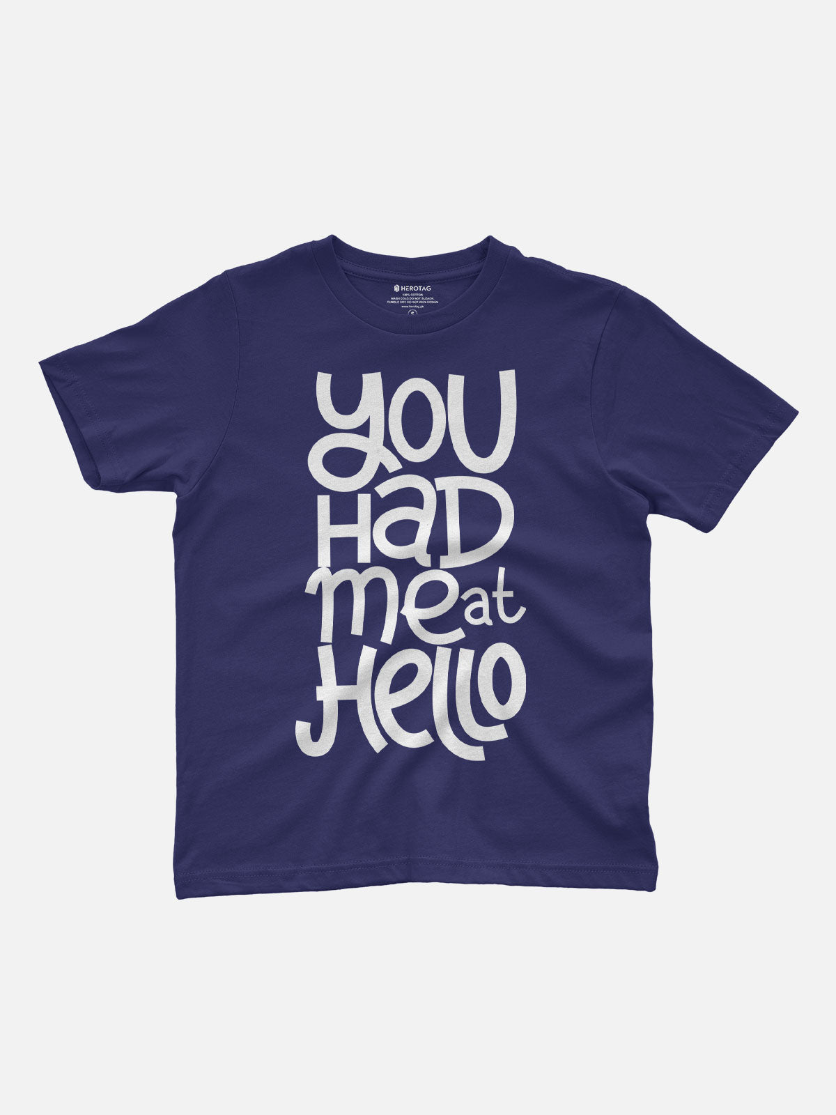 You Had Me at Hello Kids T-Shirt