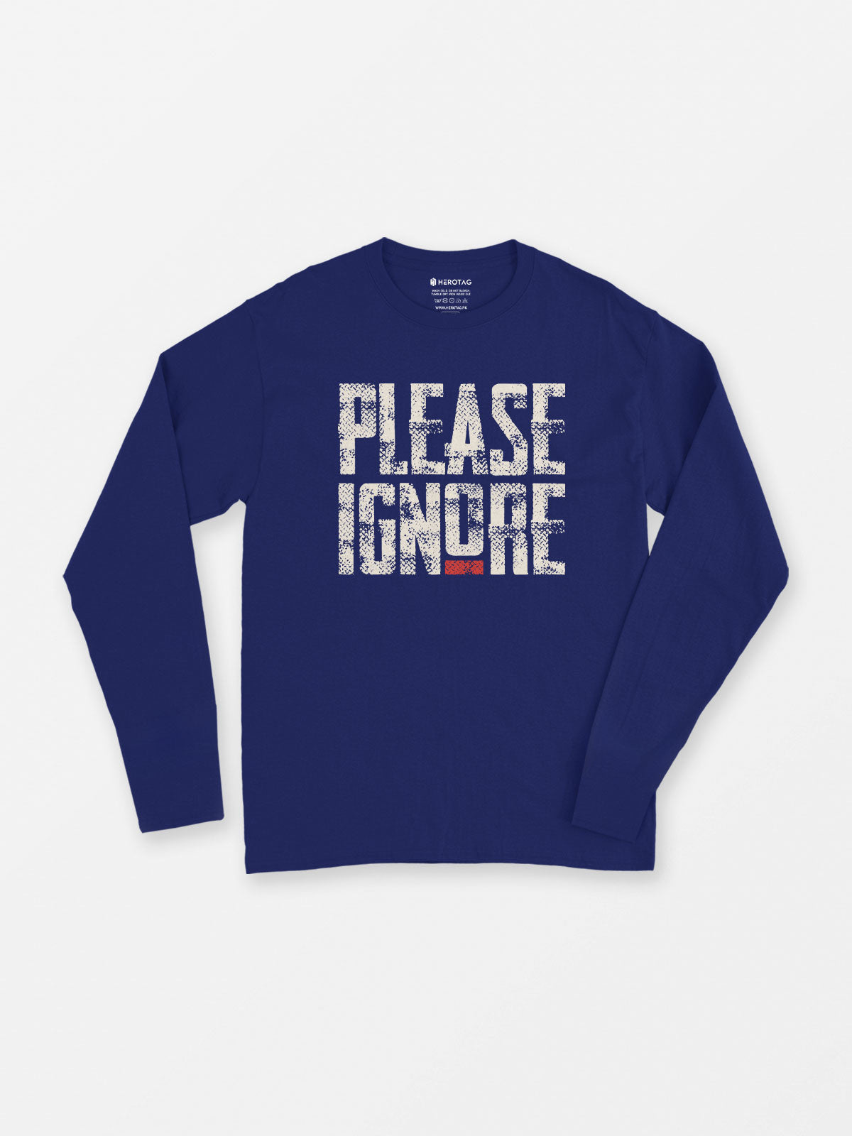 Please Ignore Long Sleeve T-Shirt