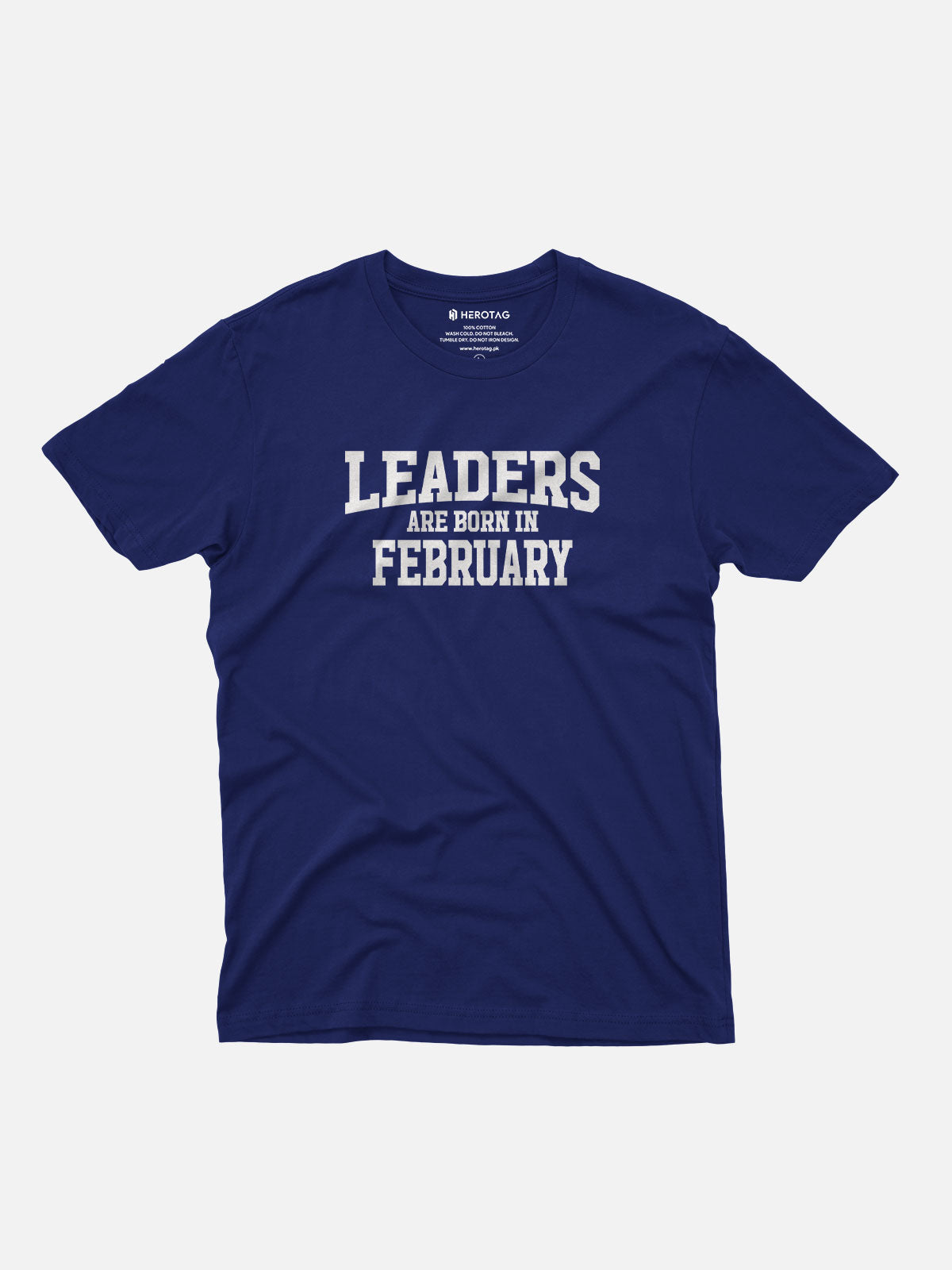 Leaders Are Born in February T-Shirt