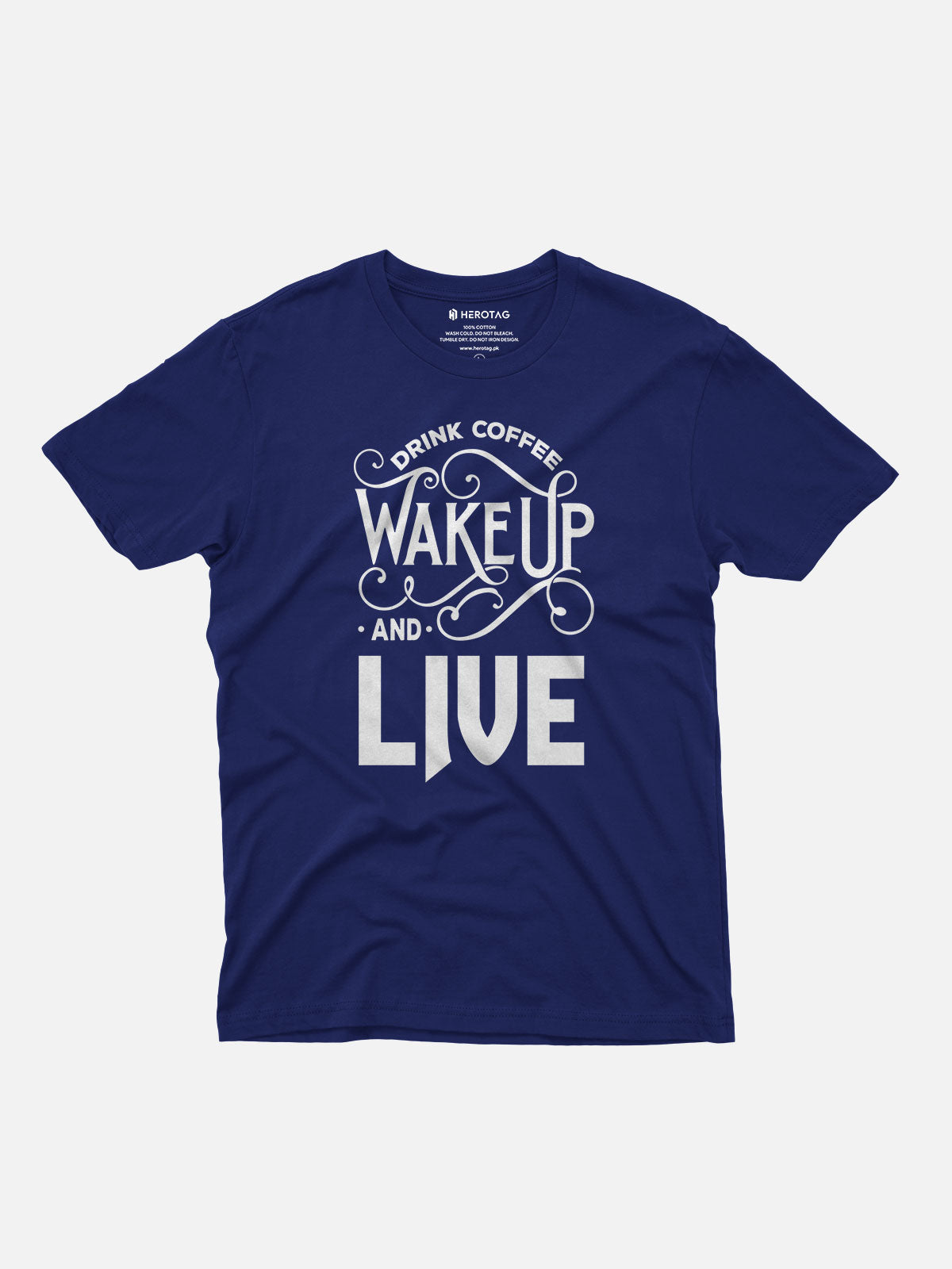 Drink Coffee Wake Up and Live T-Shirt