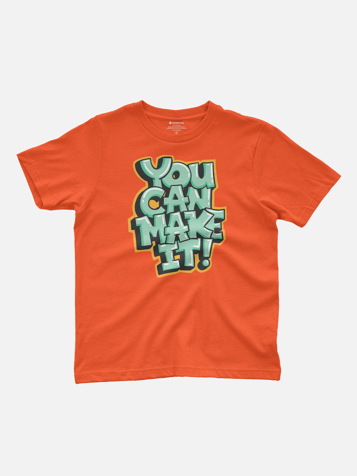 You Can Make It Kids T-Shirt