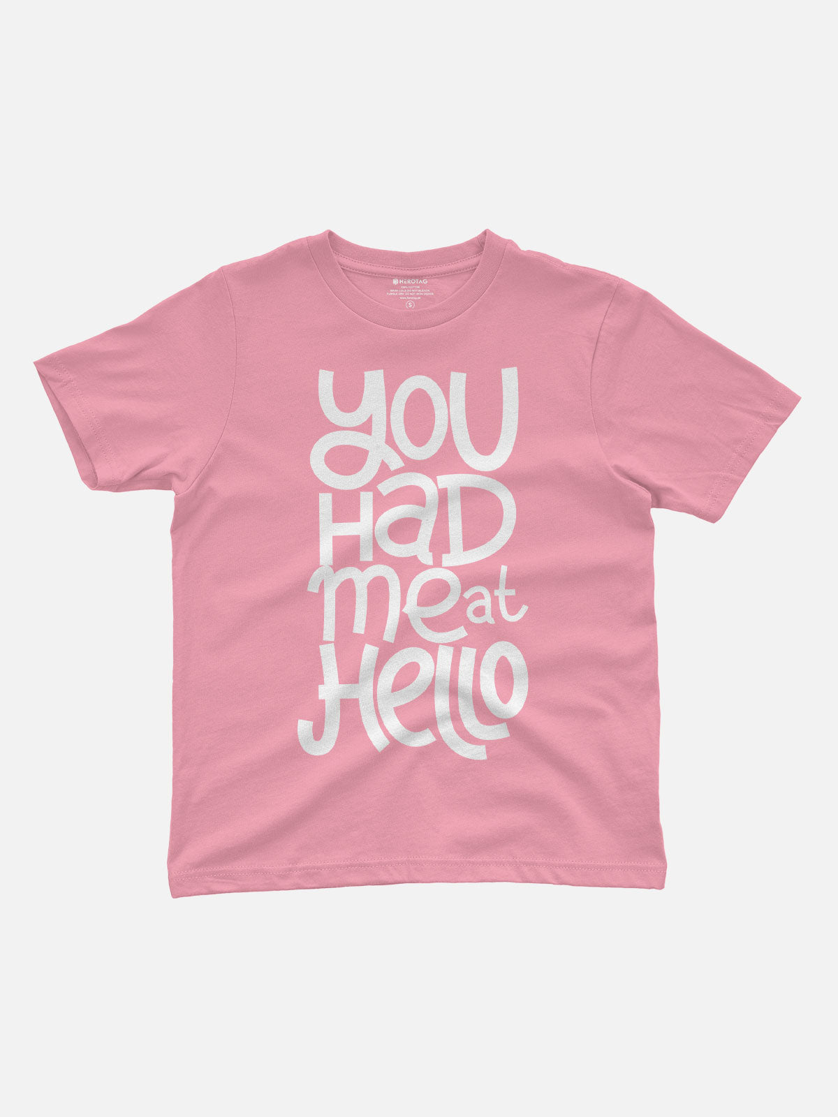 You Had Me at Hello Kids T-Shirt