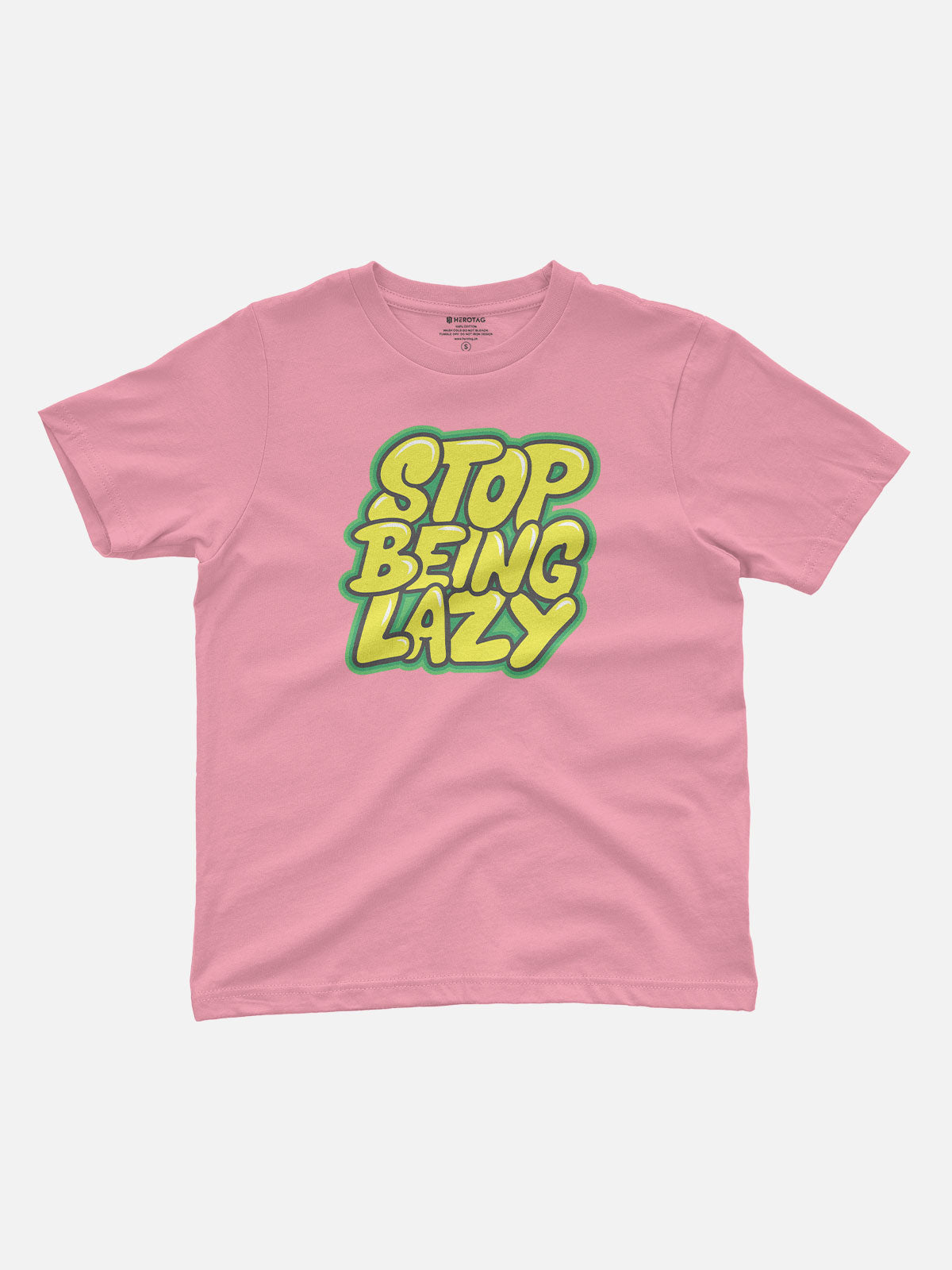Stop Being Lazy Kids T-Shirt