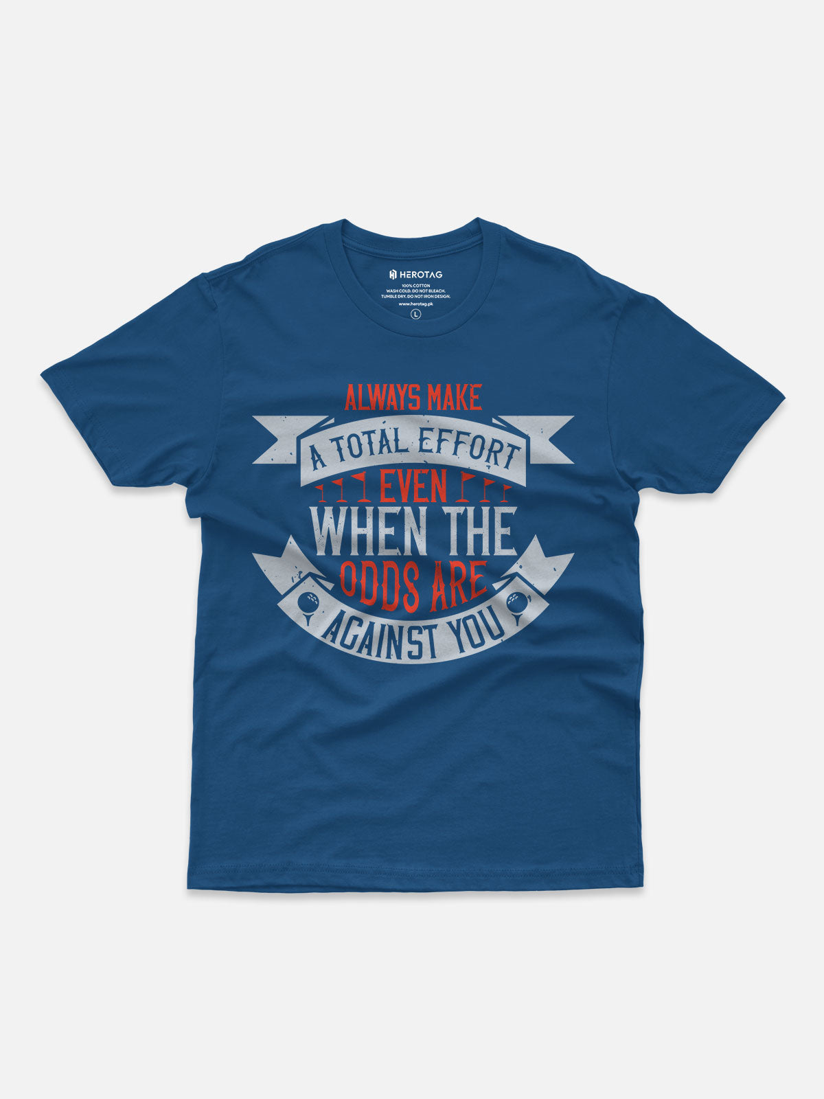 Always Make a Total Effort T-Shirt