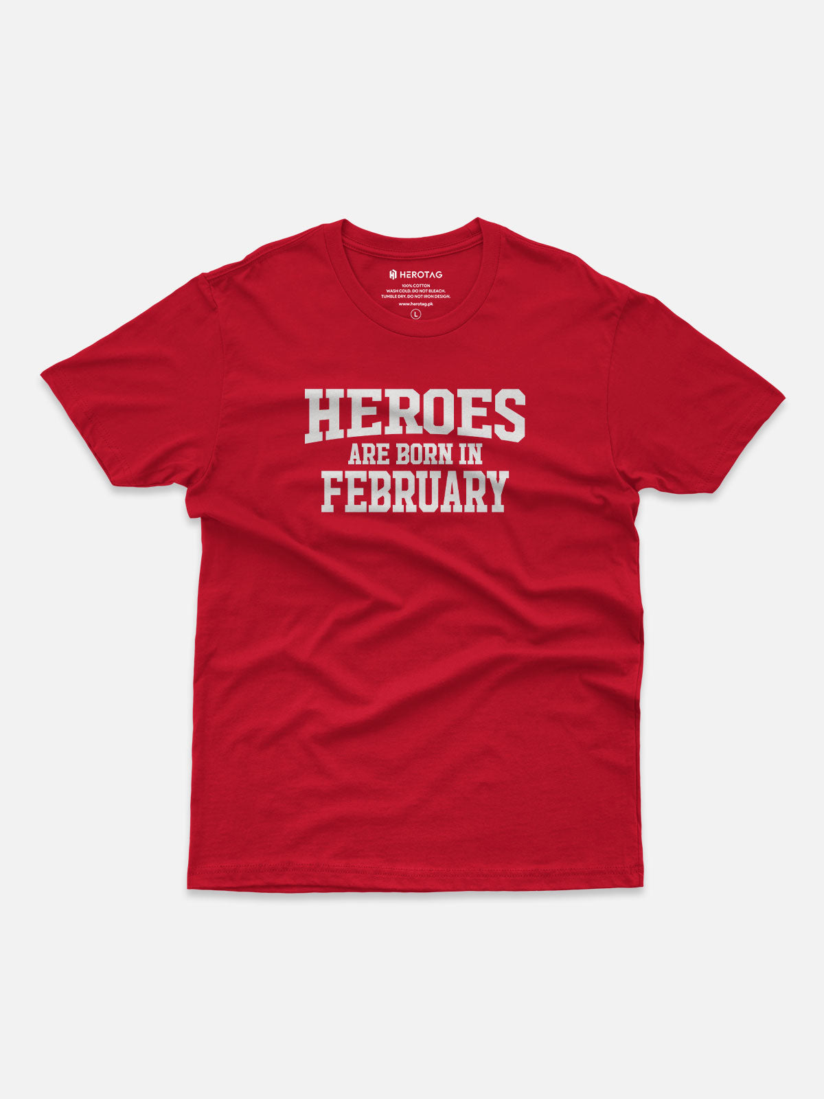 Heroes Are Born in February T-Shirt