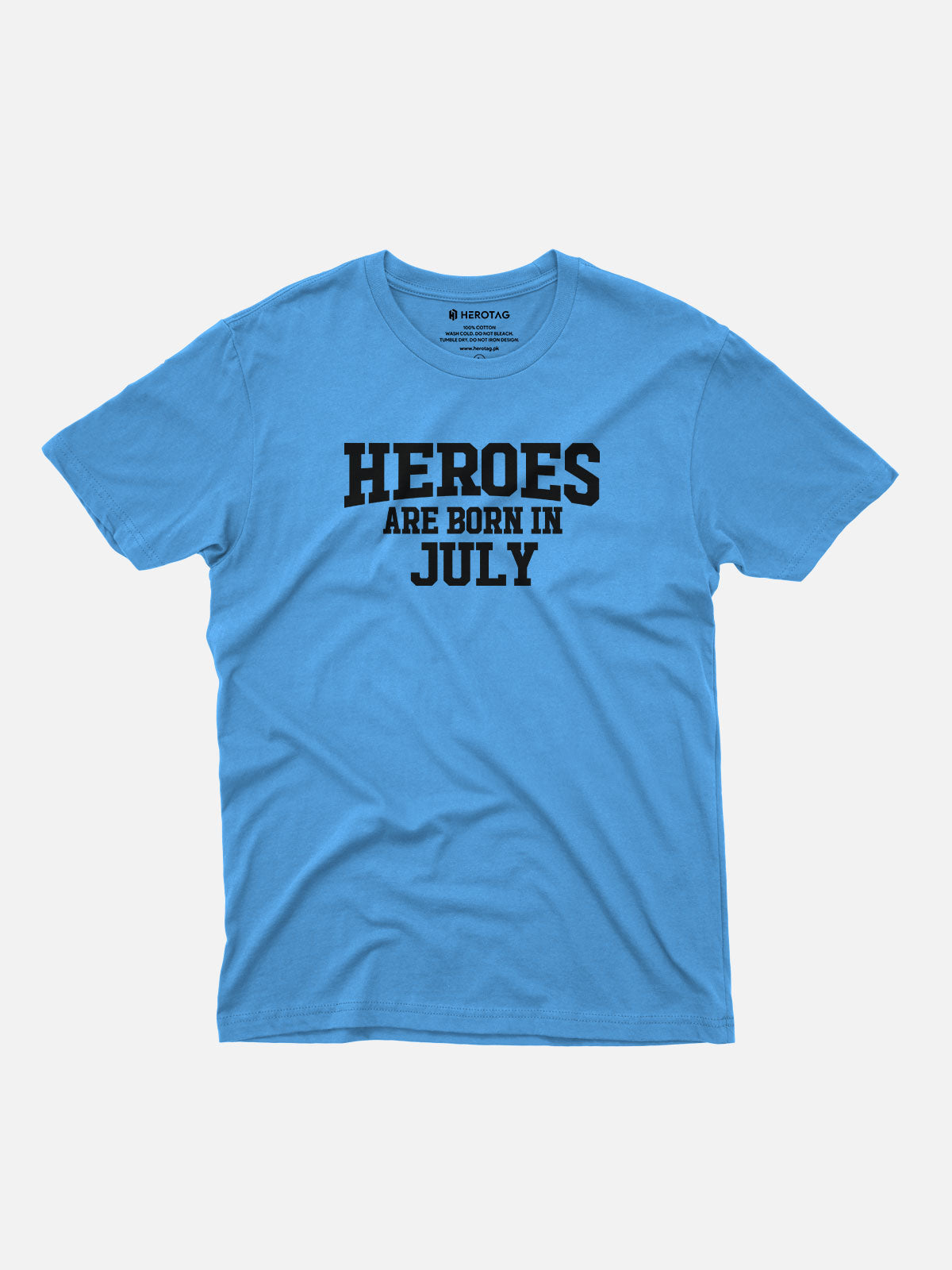 Heroes Are Born in July T-Shirt