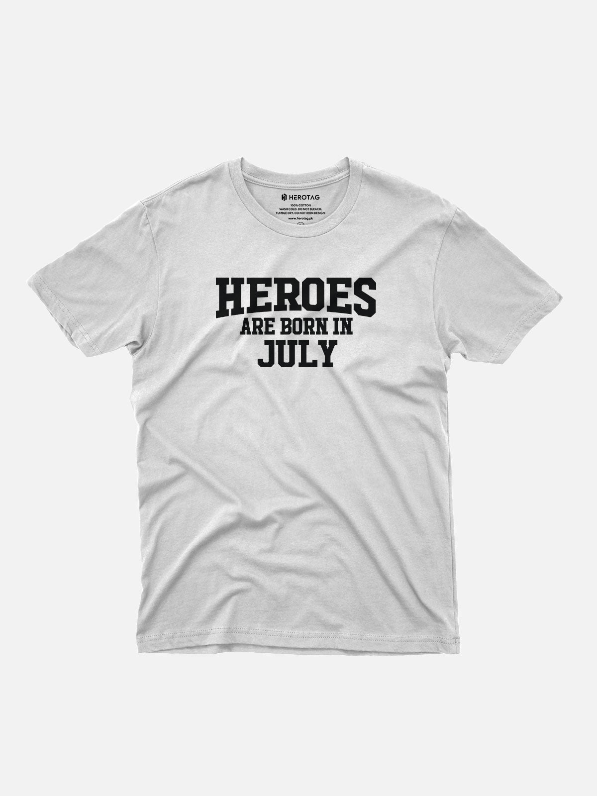 Heroes Are Born in July T-Shirt