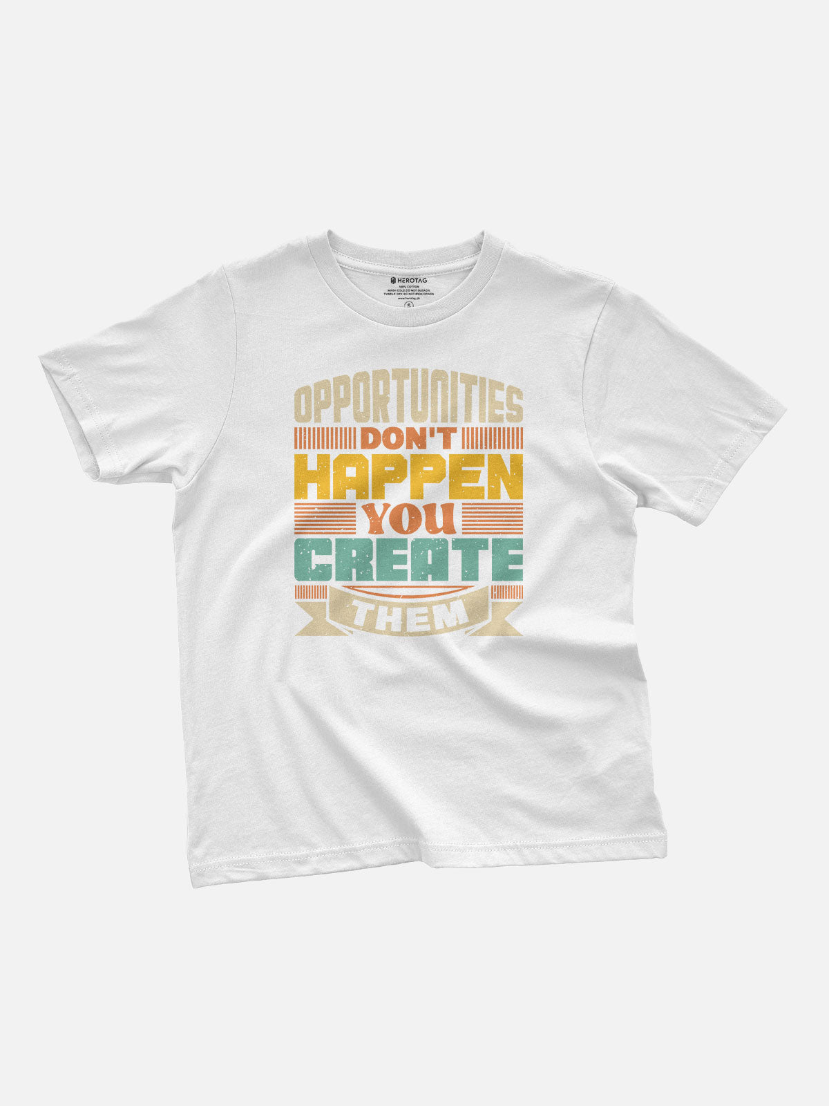 Opportunities Don't Happen You Create Them Kids T-Shirt