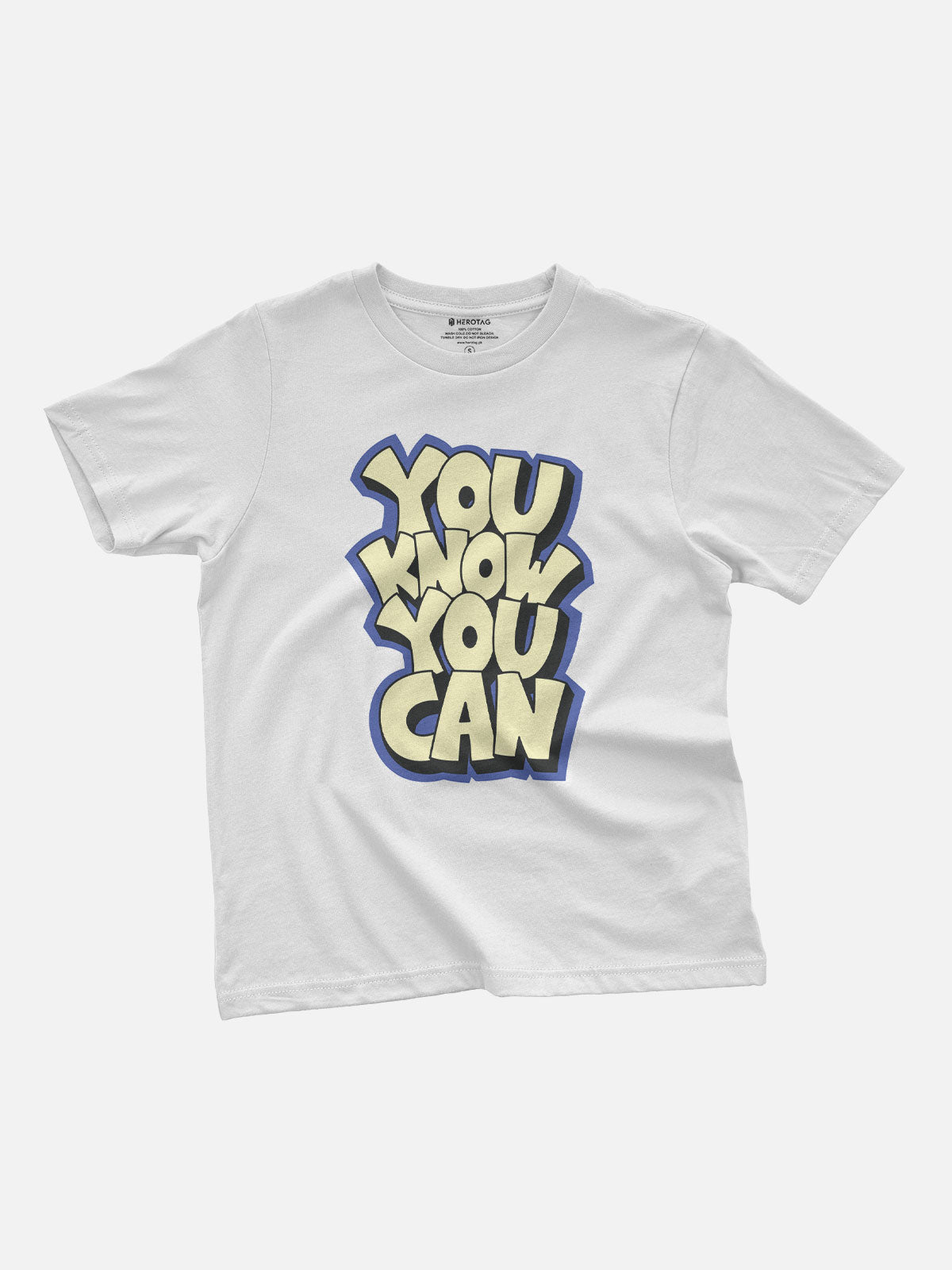 You Know You Can Kids T-Shirt