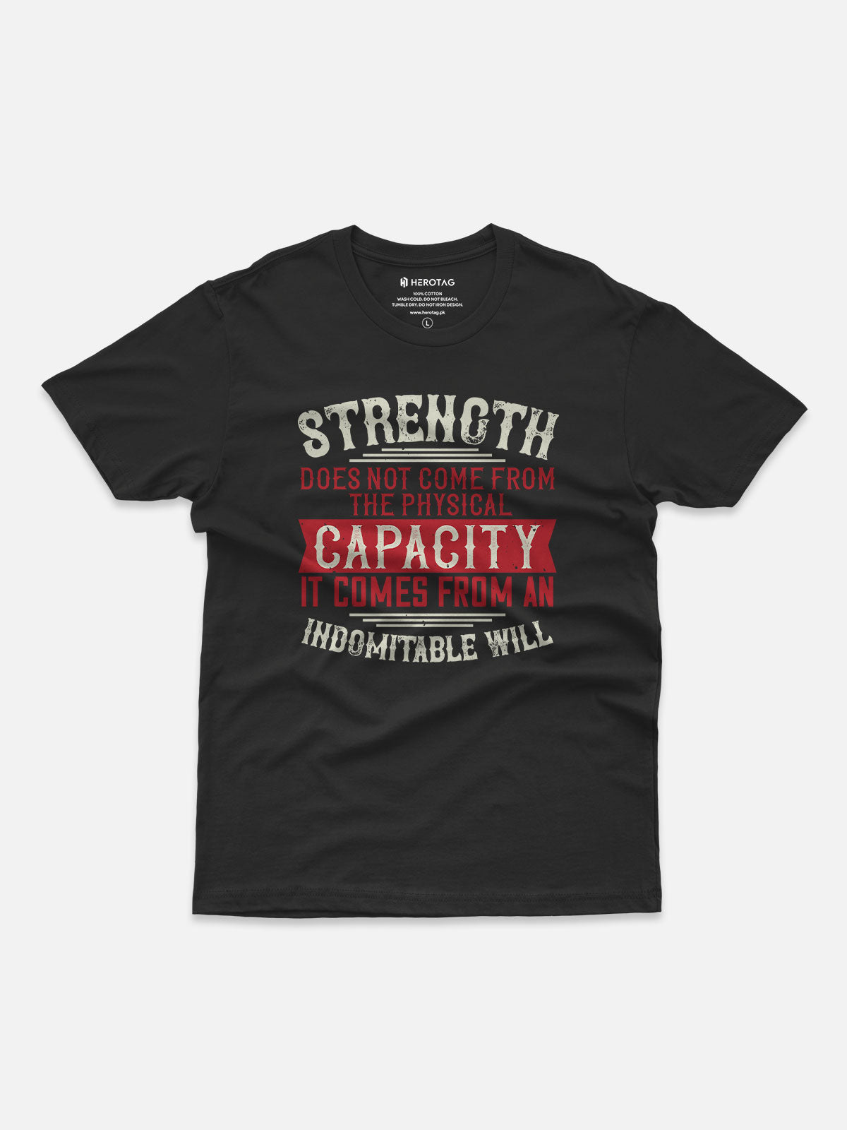 Strength Comes From Indomitable Will T-Shirt
