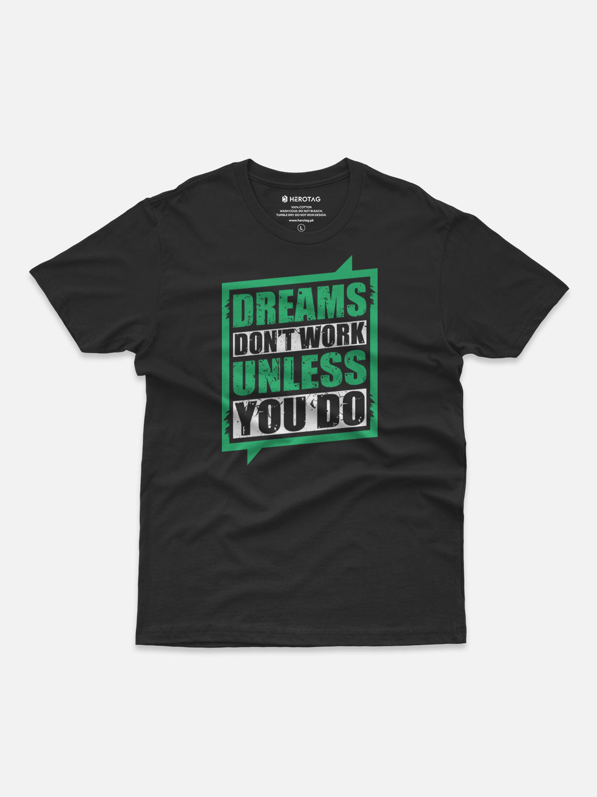Dreams Don't Work Unless You Do T-Shirt