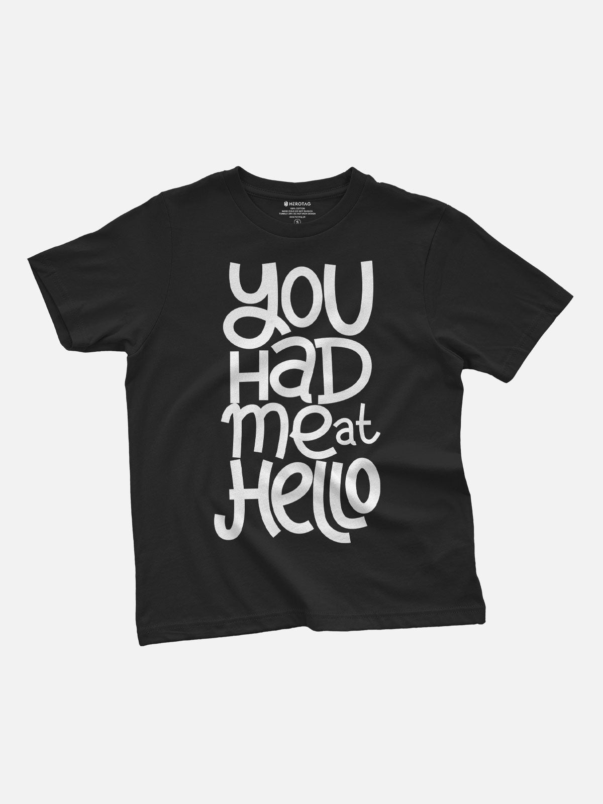 You Had Me at Hello Kids T-Shirt