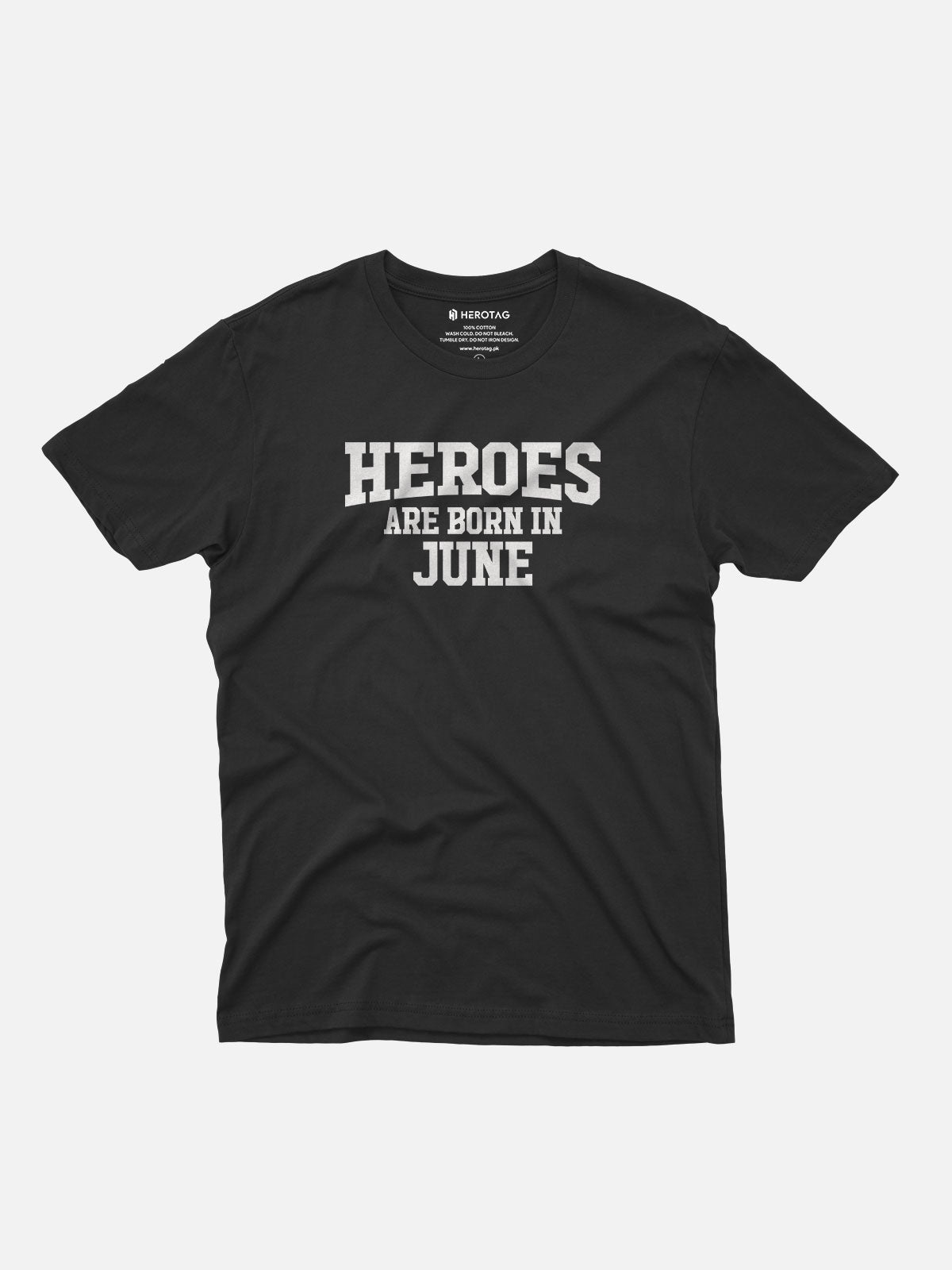 Heroes Are Born in June T-Shirt