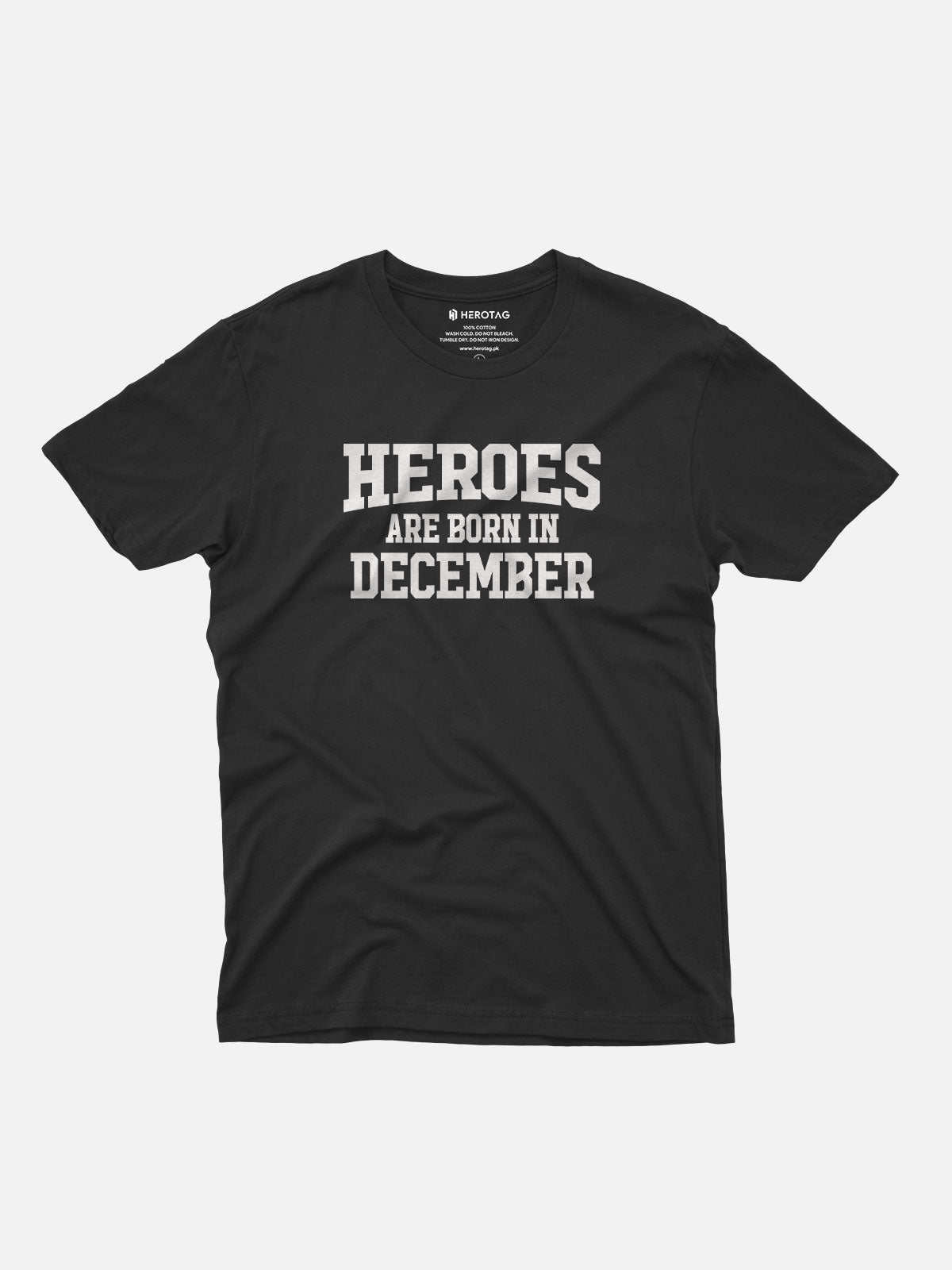 Heroes Are Born in December T-Shirt