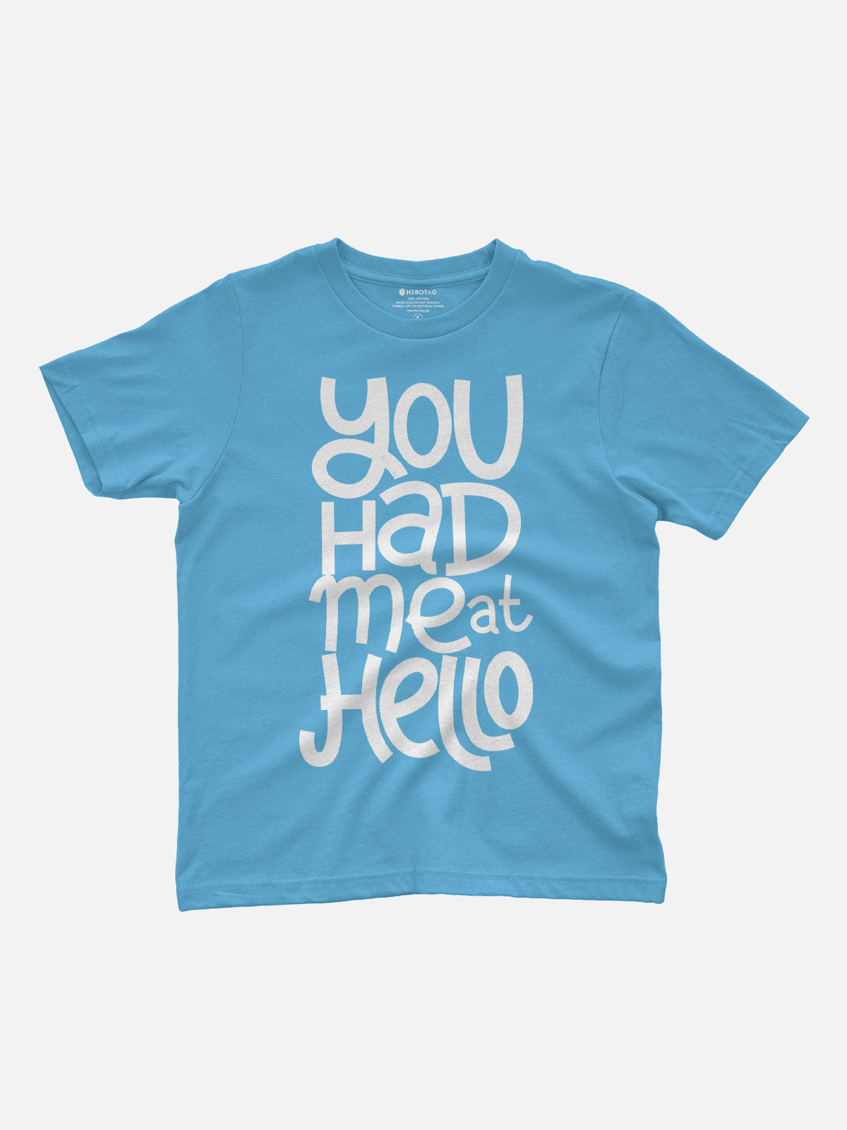 You Had Me at Hello Kids T-Shirt