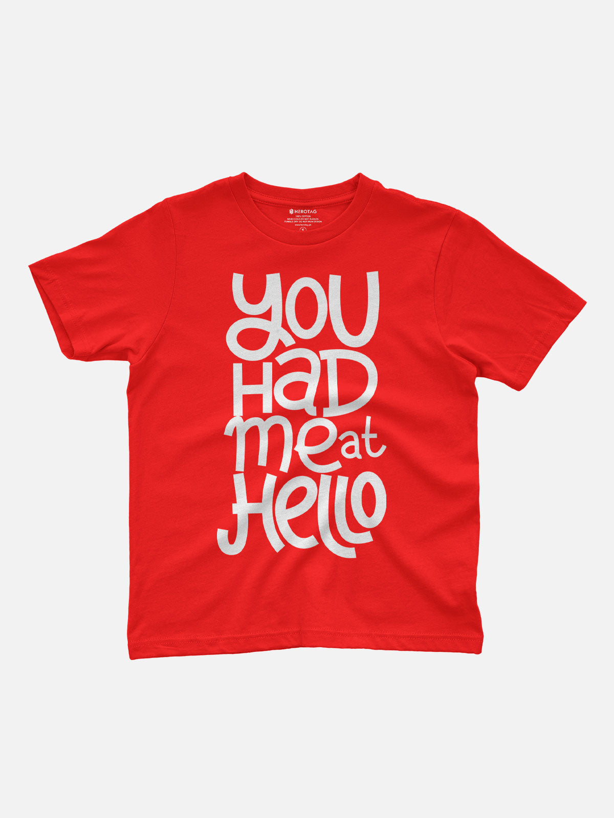 You Had Me at Hello Kids T-Shirt