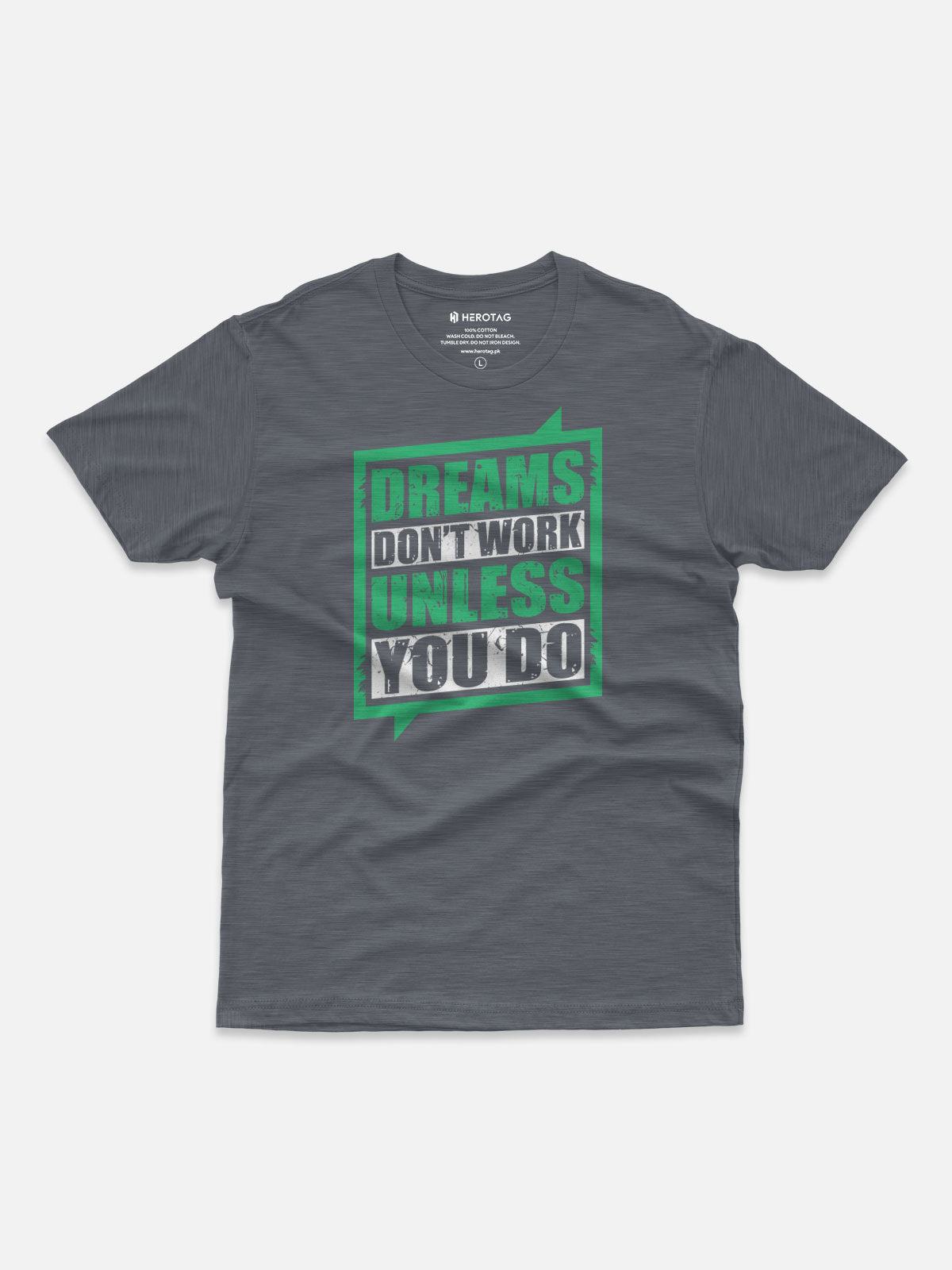 Dreams Don't Work Unless You Do T-Shirt
