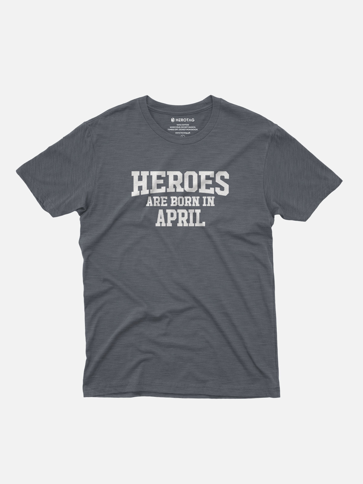 Heroes Are Born in April T-Shirt