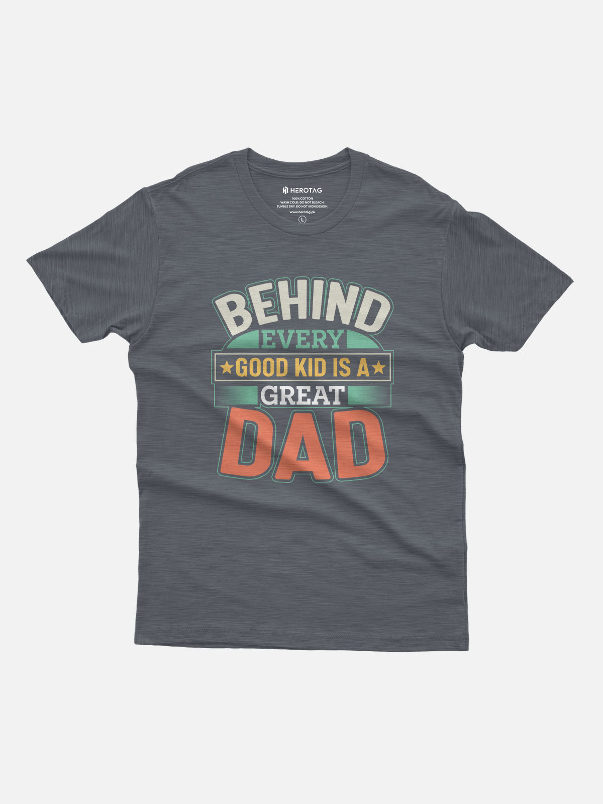 Behind Every Good Kid Is A Great Dad T-Shirt