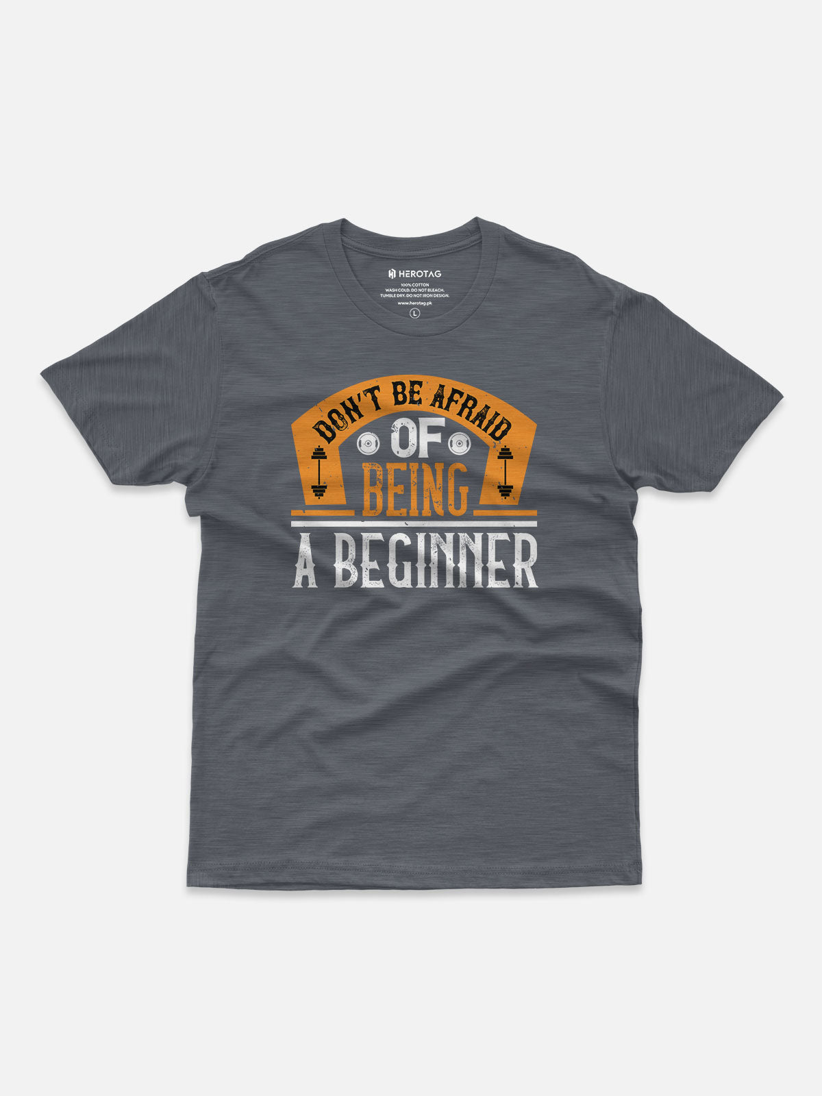 Don't Be Afraid of Being a Beginner Fitness T-Shirt