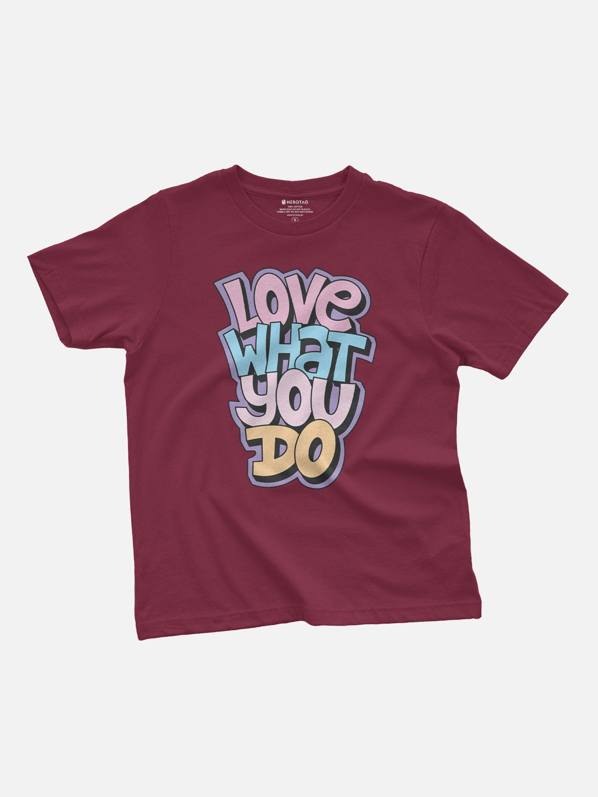 Love What You Do Kids T-Shirt