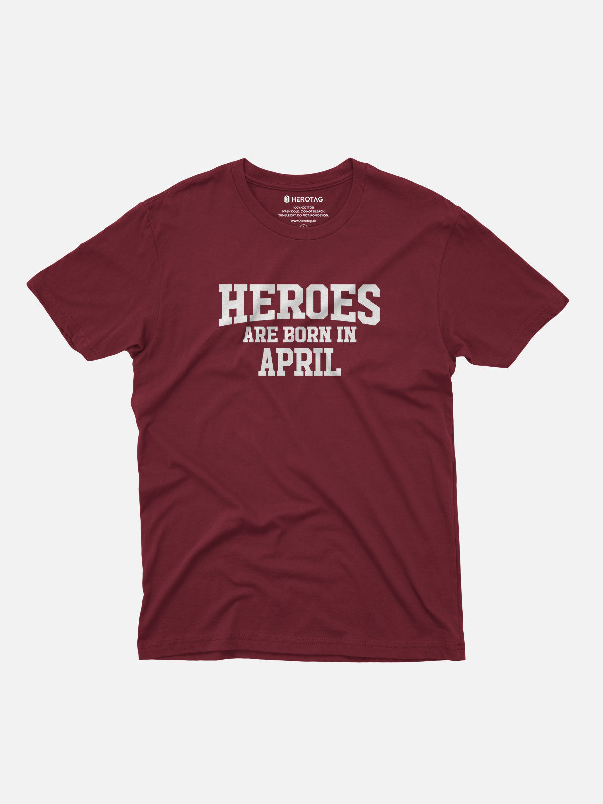 Heroes Are Born in April T-Shirt
