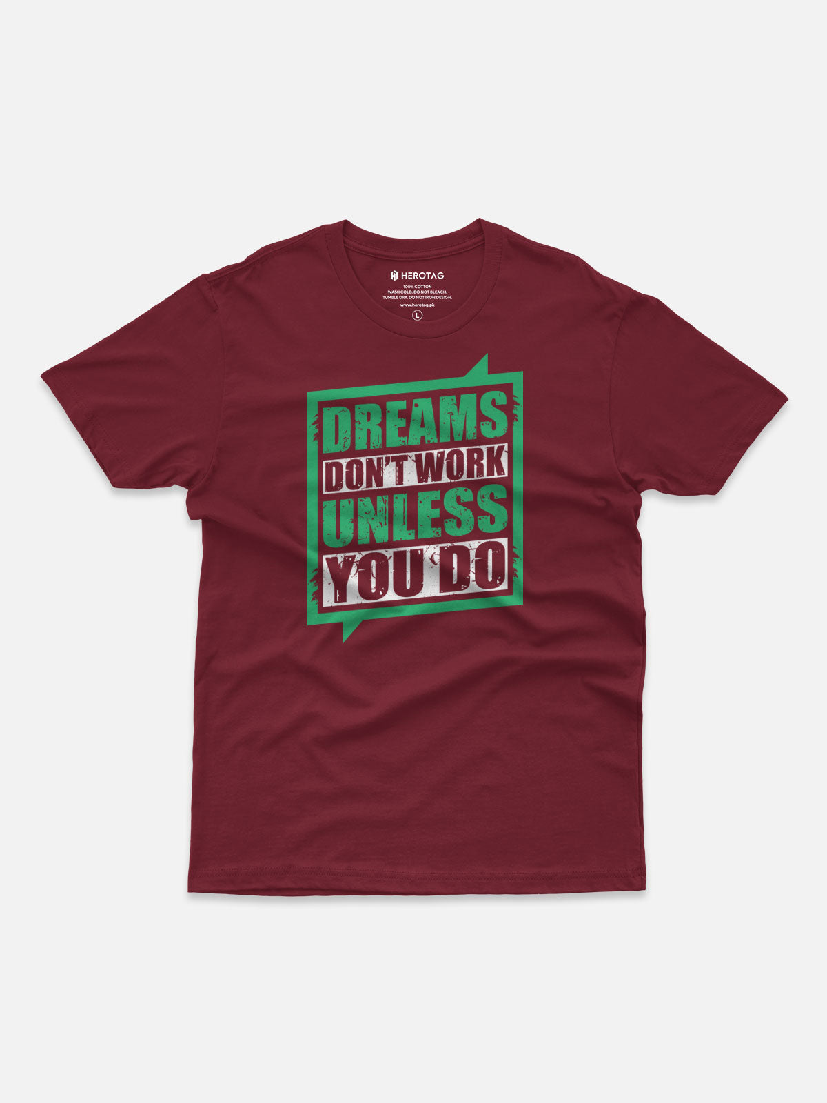 Dreams Don't Work Unless You Do T-Shirt