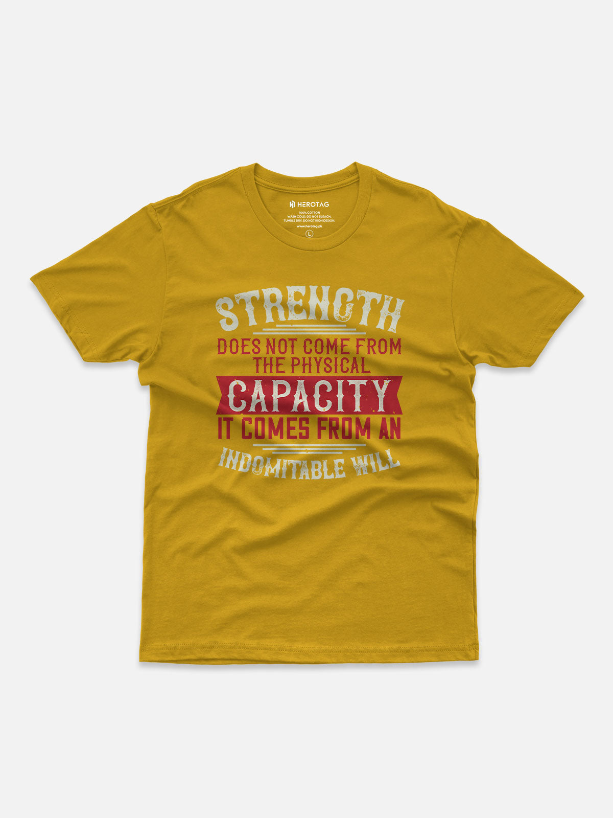 Strength Comes From Indomitable Will T-Shirt