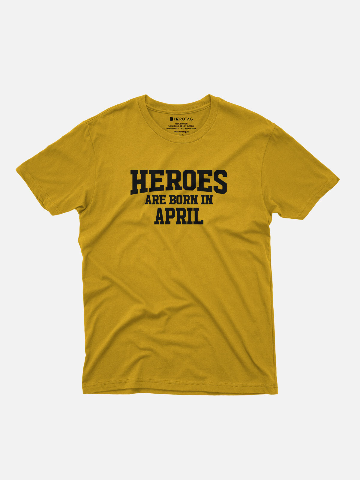Heroes Are Born in April T-Shirt