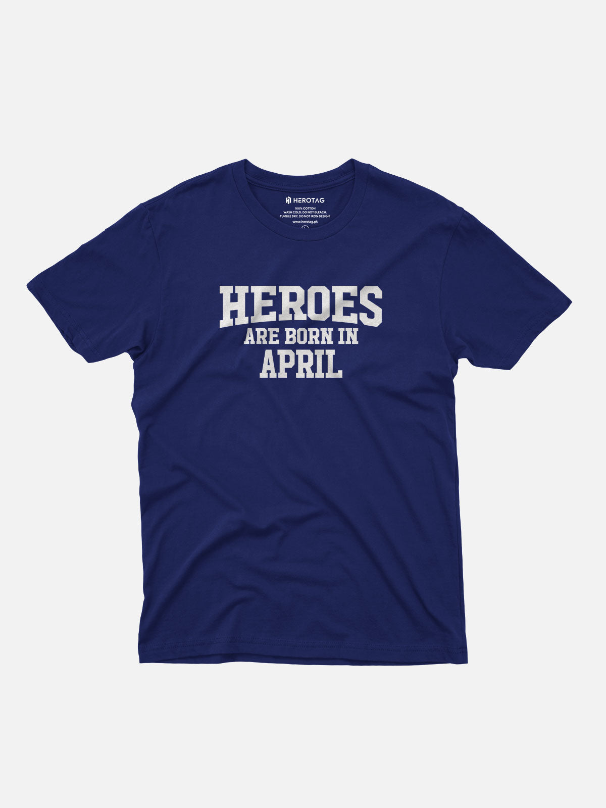 Heroes Are Born in April T-Shirt