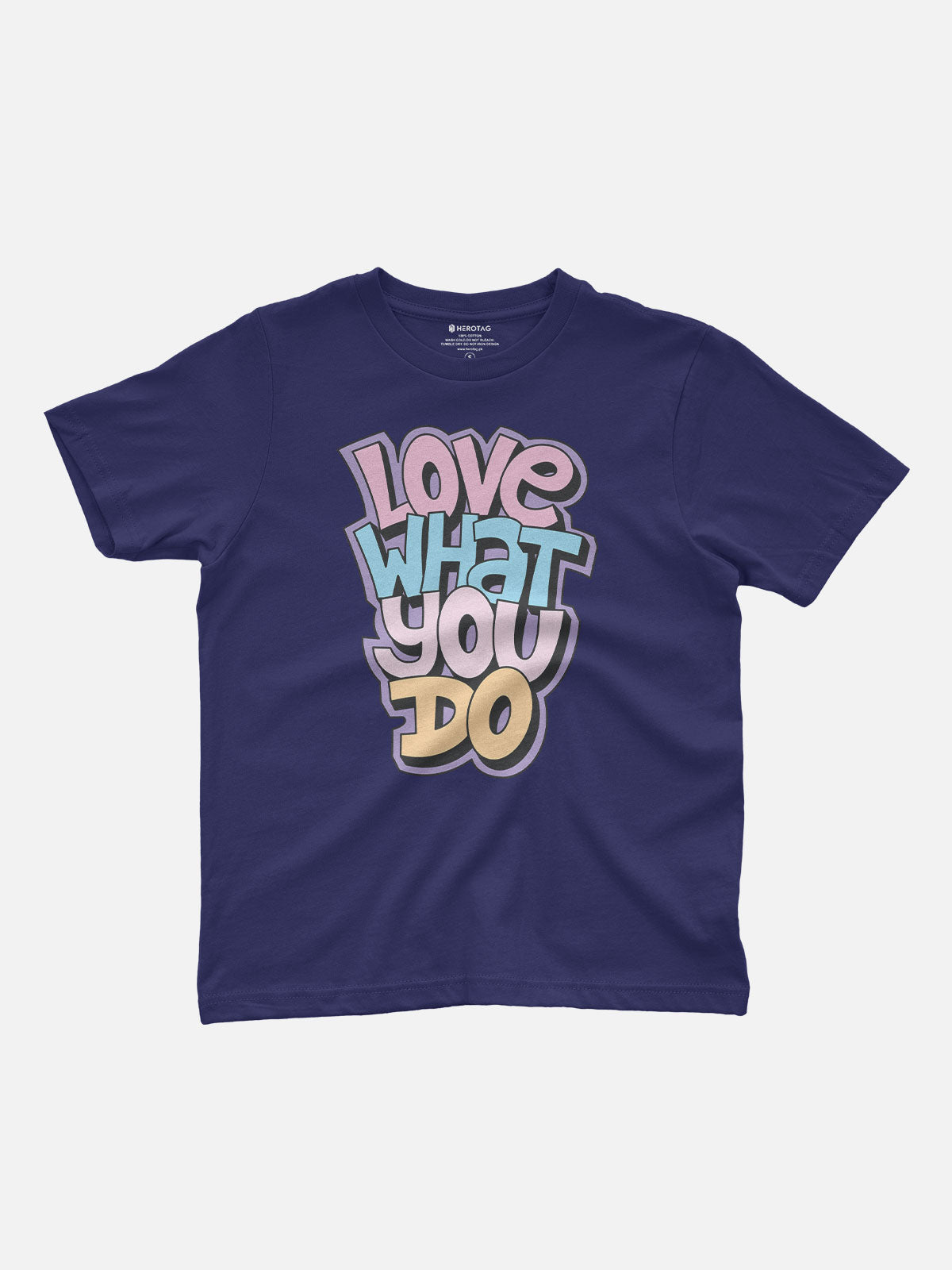 Love What You Do Kids T-Shirt