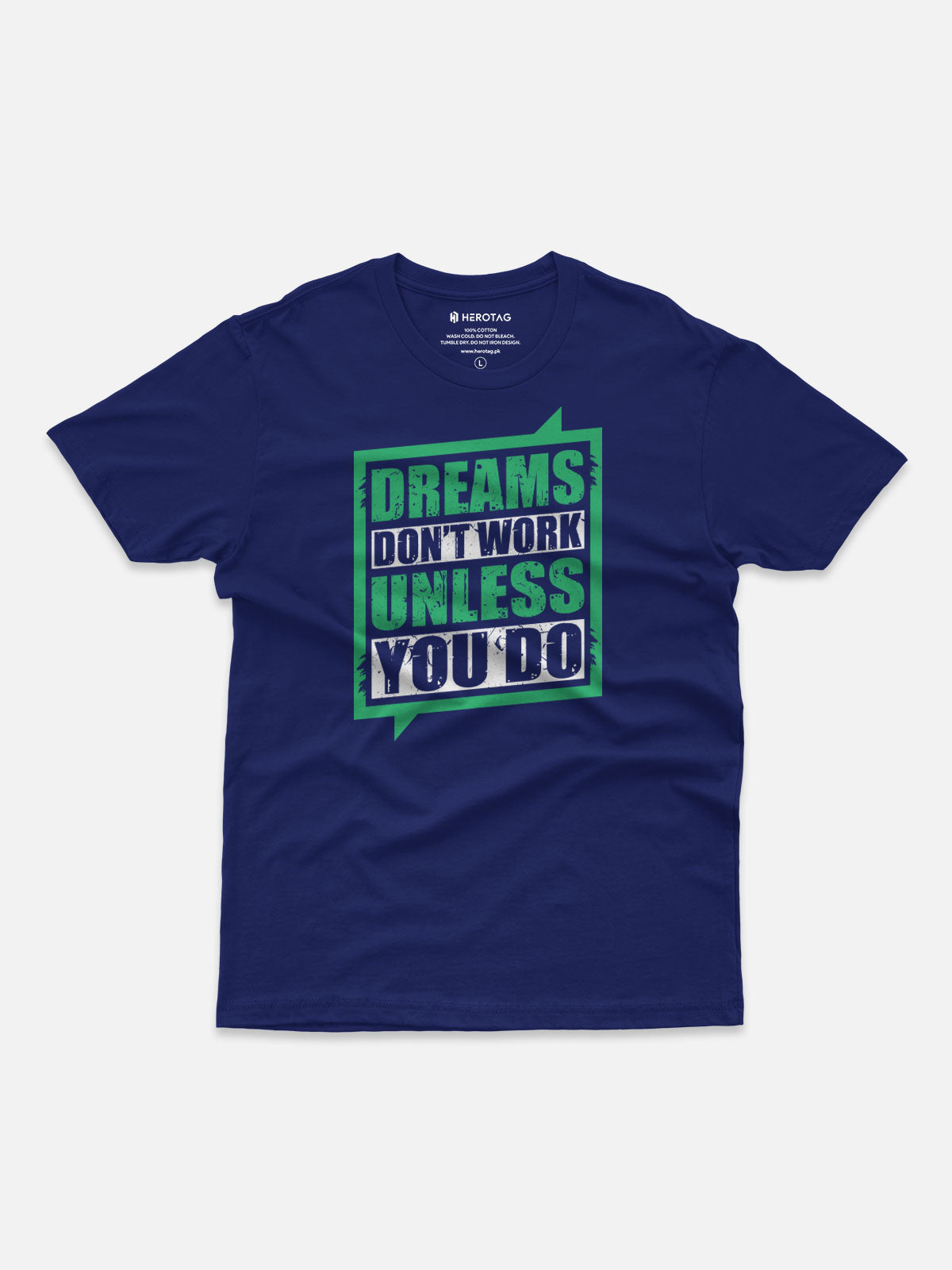 Dreams Don't Work Unless You Do T-Shirt