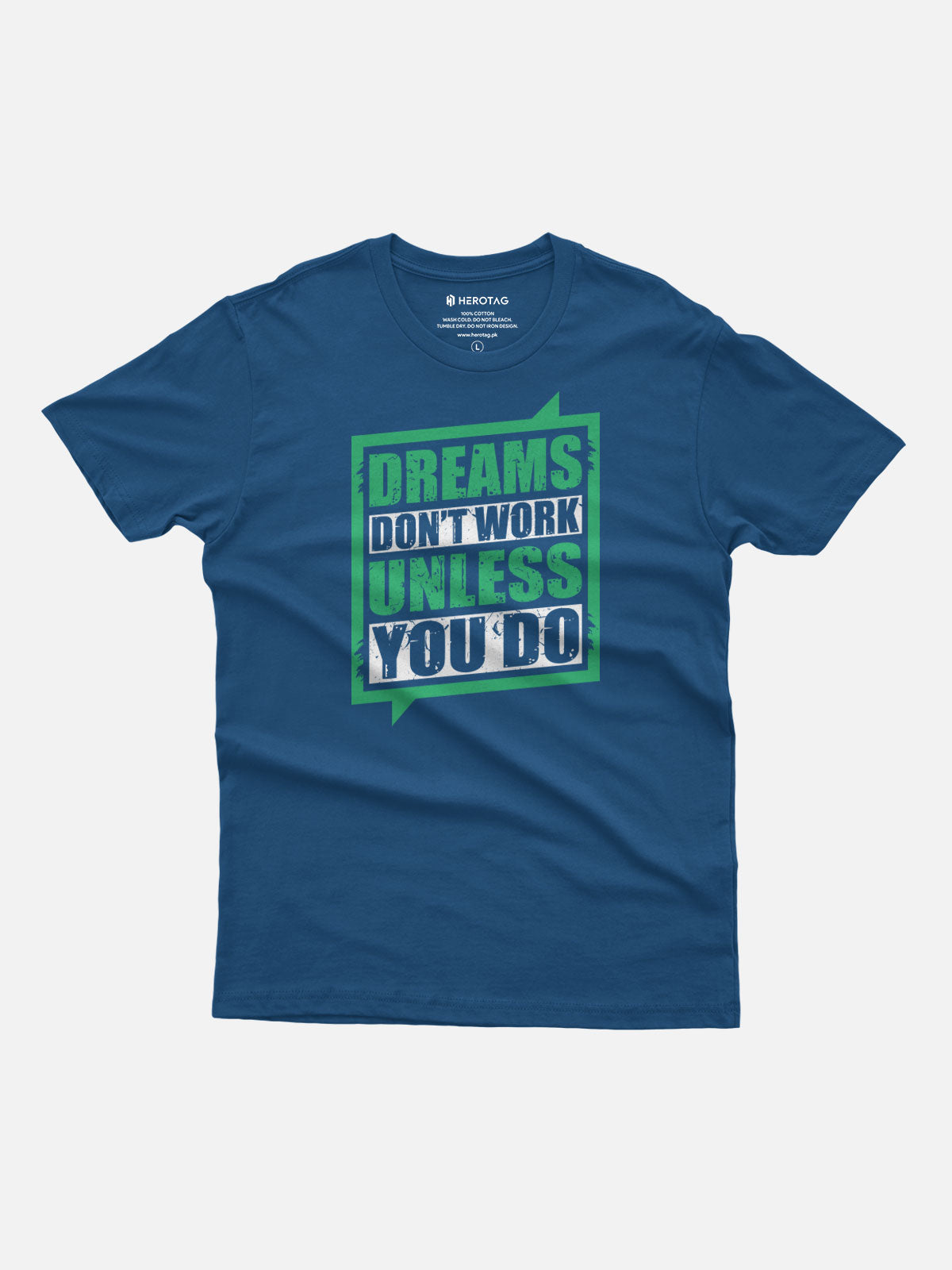 Dreams Don't Work Unless You Do T-Shirt