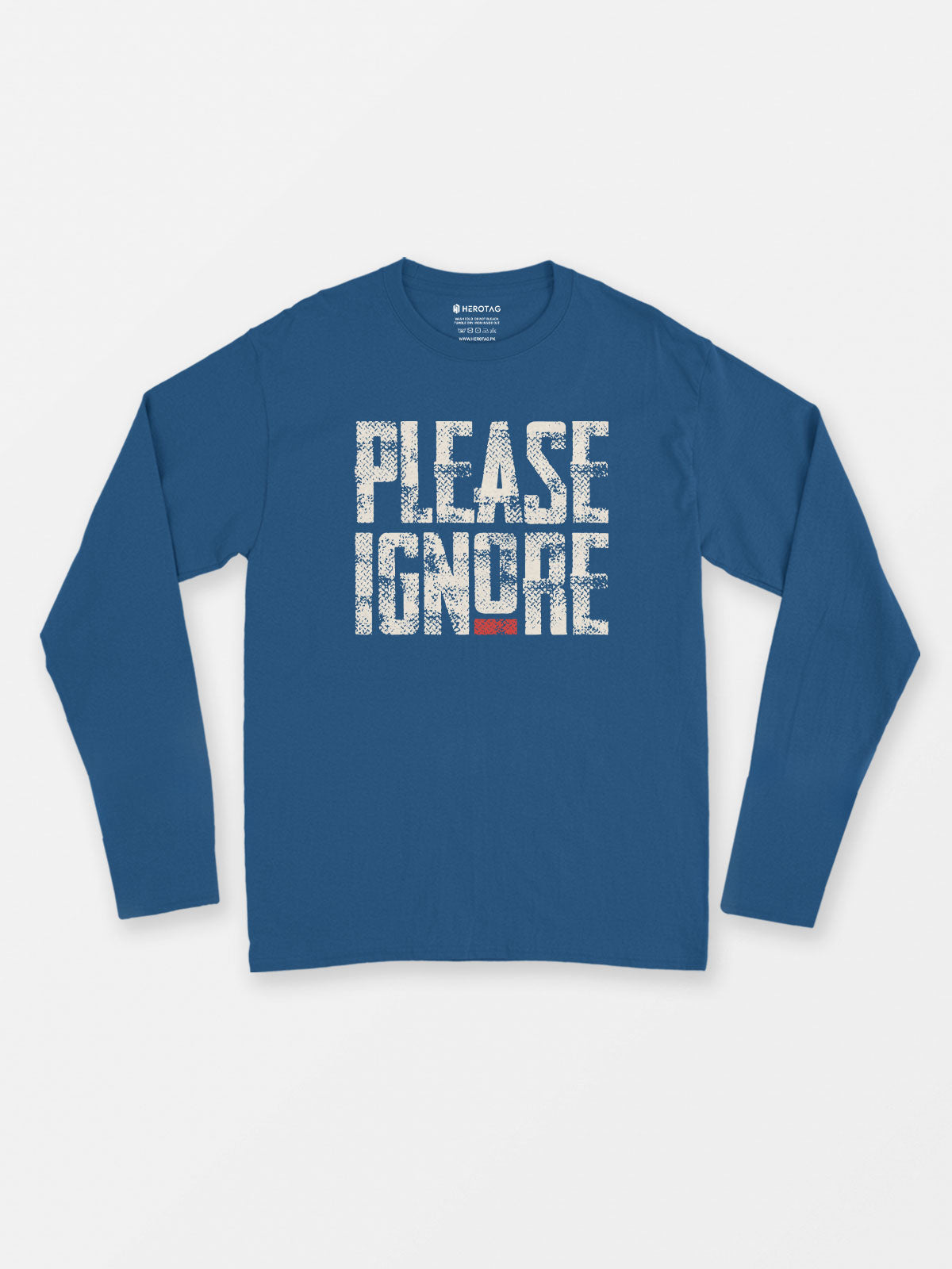 Please Ignore Long Sleeve T-Shirt