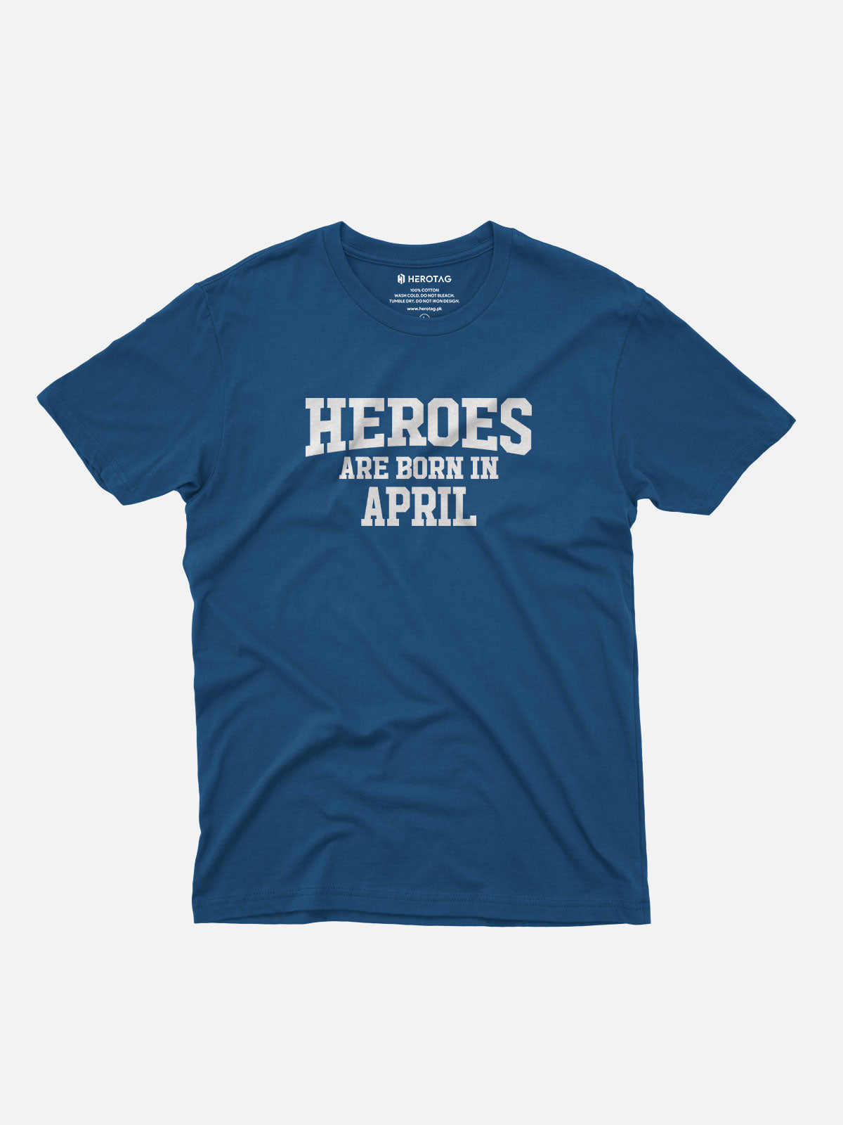 Heroes Are Born in April T-Shirt
