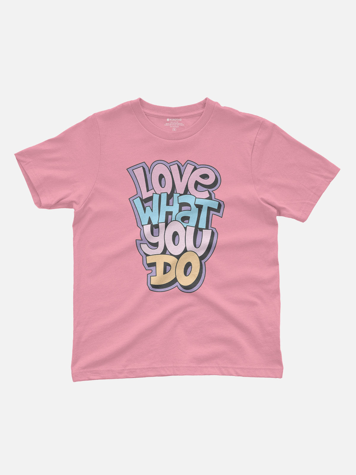 Love What You Do Kids T-Shirt