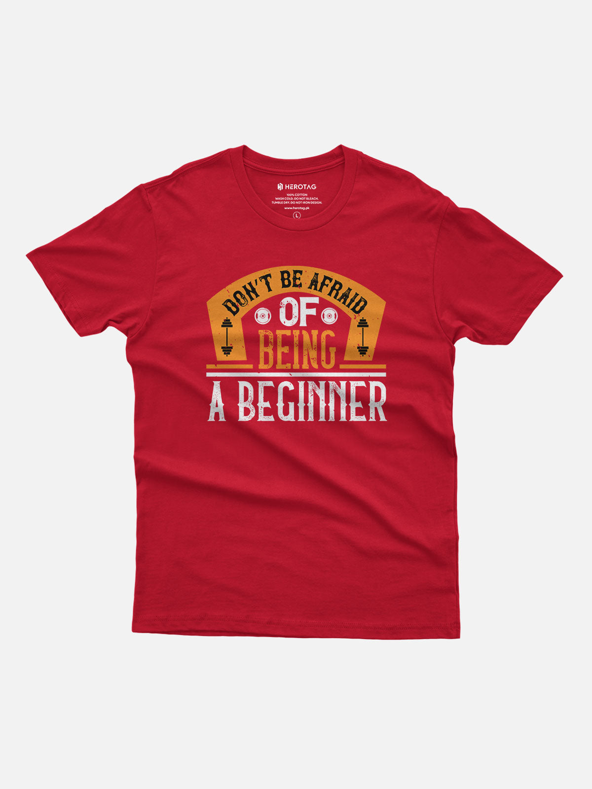 Don't Be Afraid of Being a Beginner Fitness T-Shirt