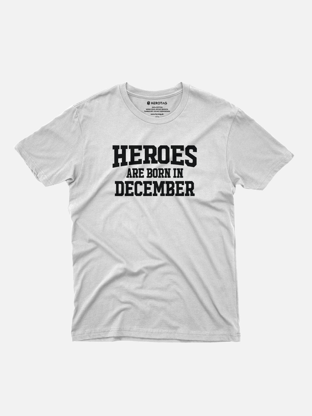 Heroes Are Born in December T-Shirt