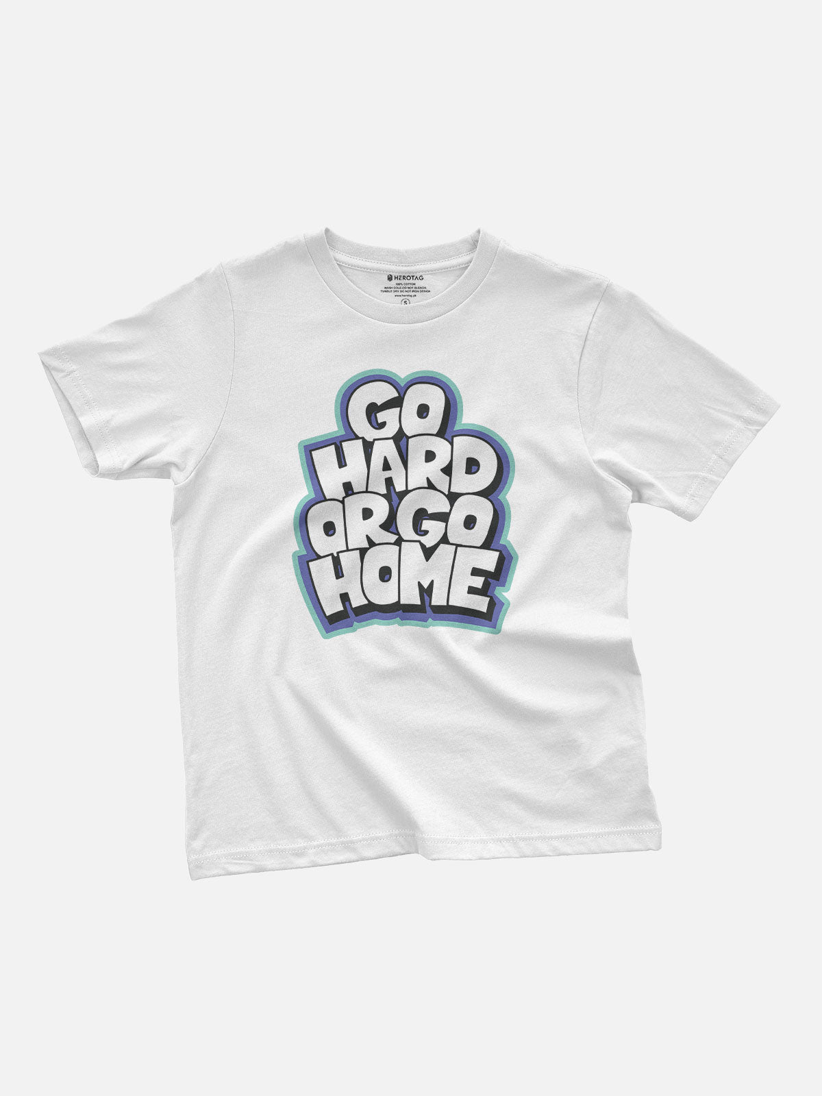 Go Hard or Go Home Kids T-Shirt