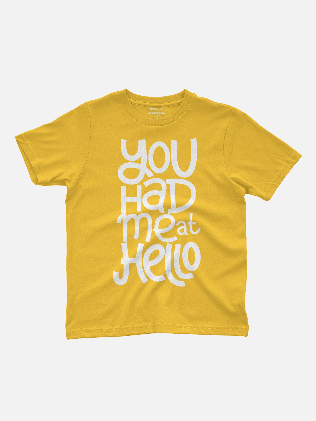 You Had Me at Hello Kids T-Shirt